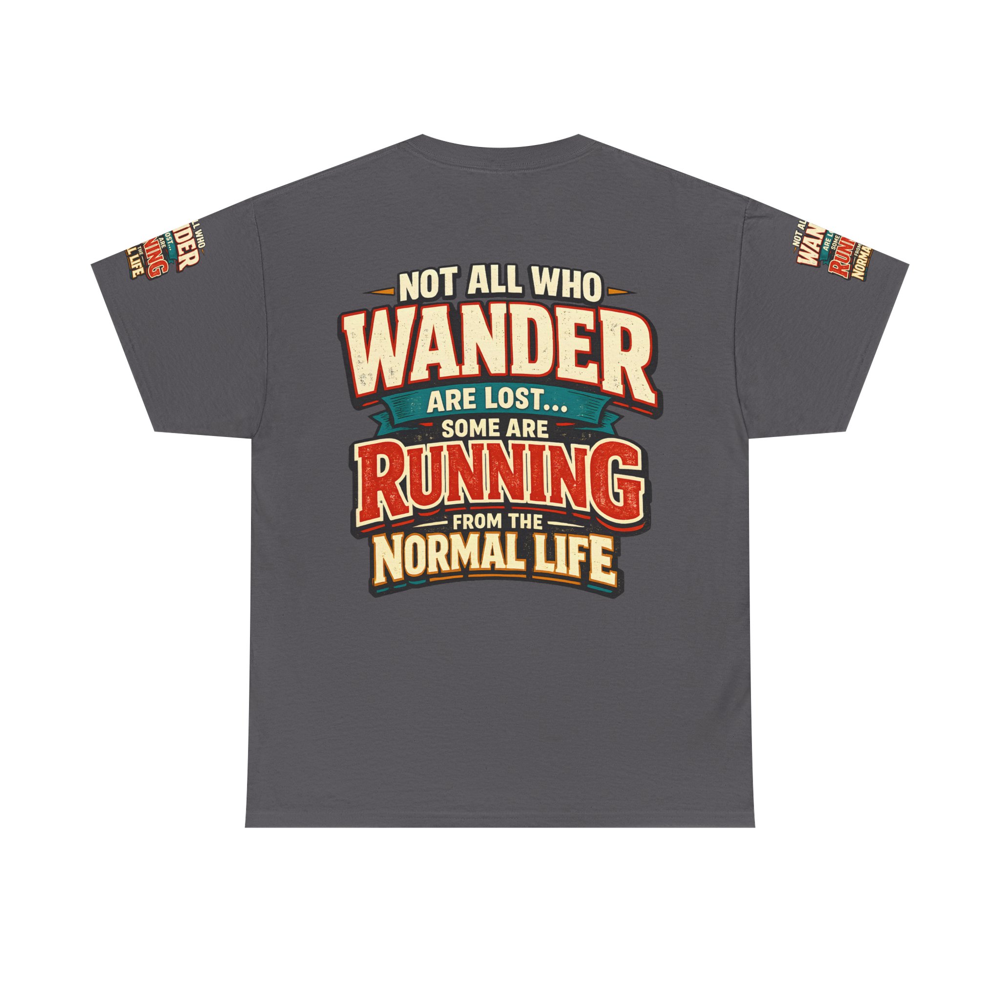 7860524067067904611_2048.jpeg Unisex Heavy Cotton Tee — "Not All Who Wander Are Lost" Design F**K-Line