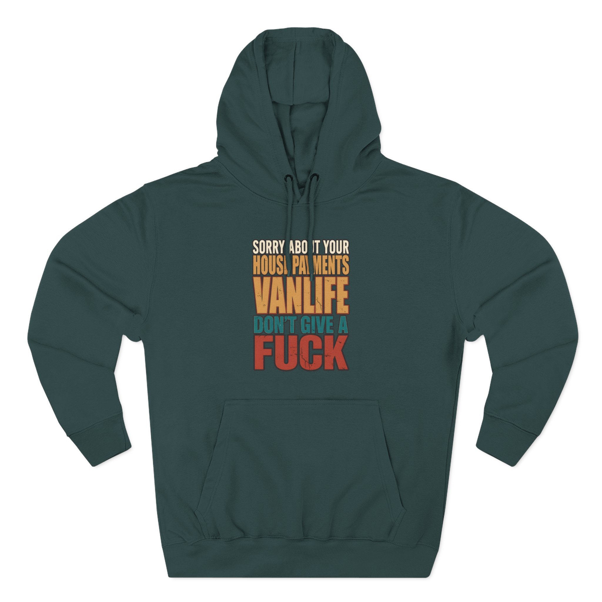 Three-Panel Fleece Hoodie - "Sorry About Your House Payments" Design F**K-Line