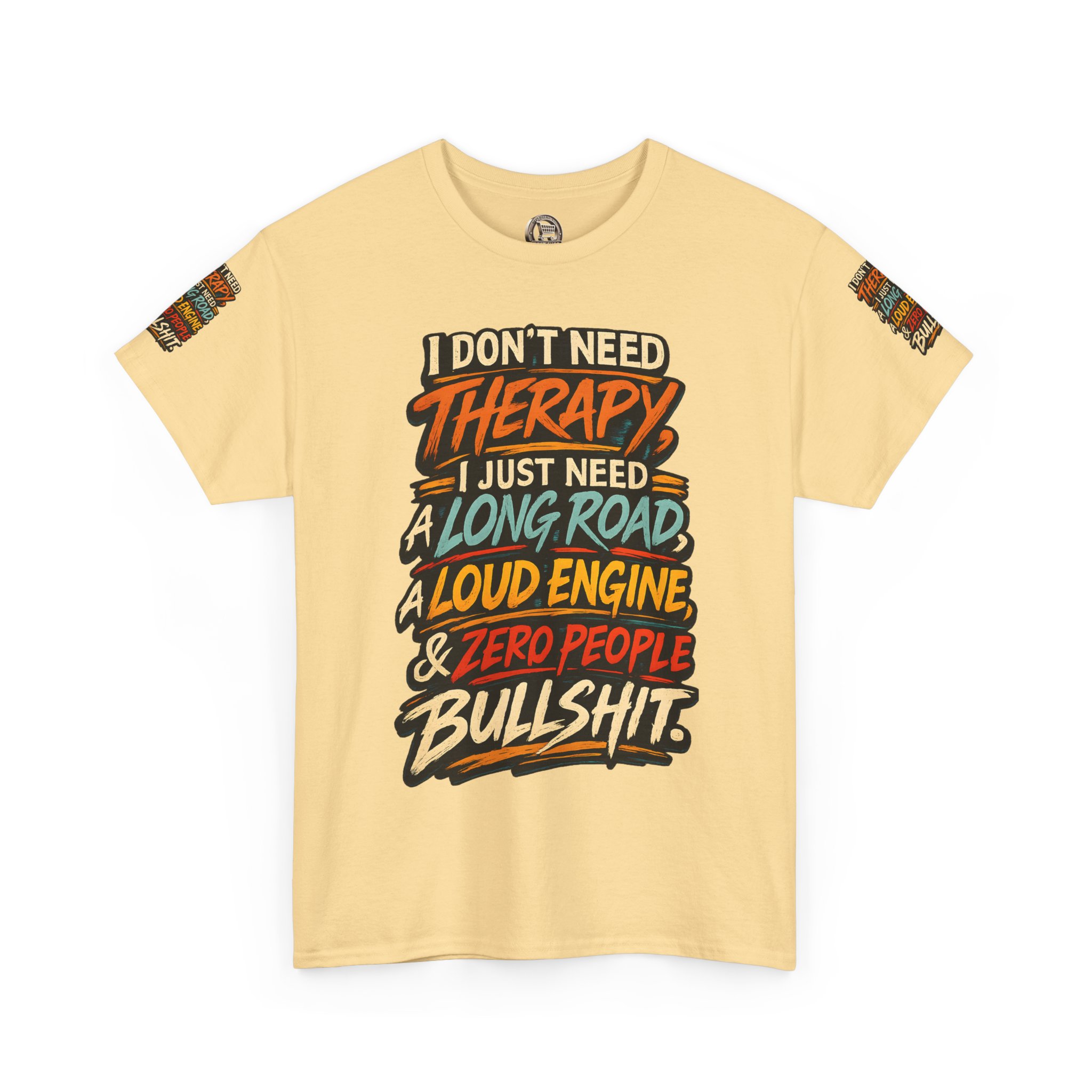 Unisex Heavy Cotton Tee — "I Dont Need Therapy" Design F**K-Line