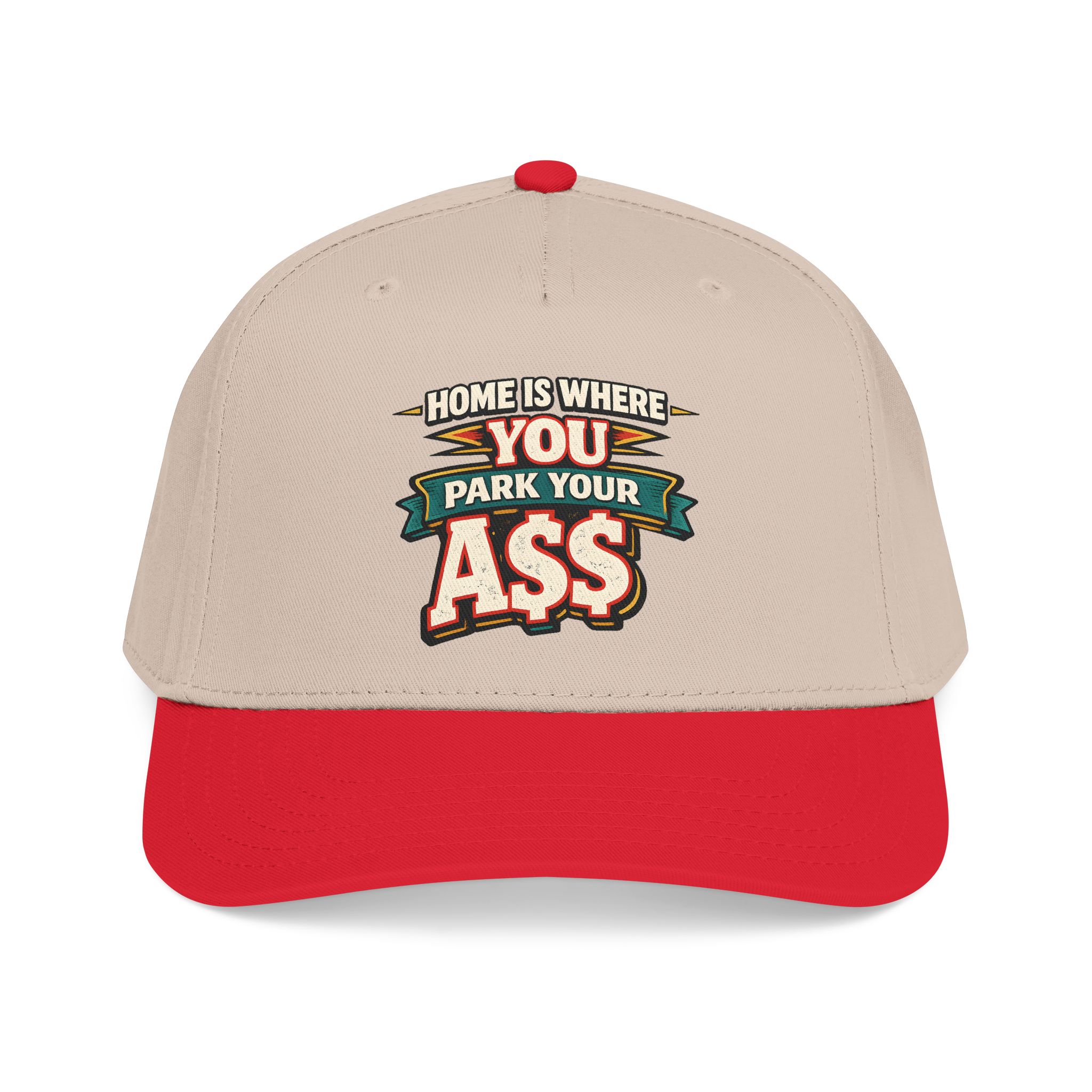 Baseball Cap - "Home Is Where You Park Your Ass" Design F**K-Line