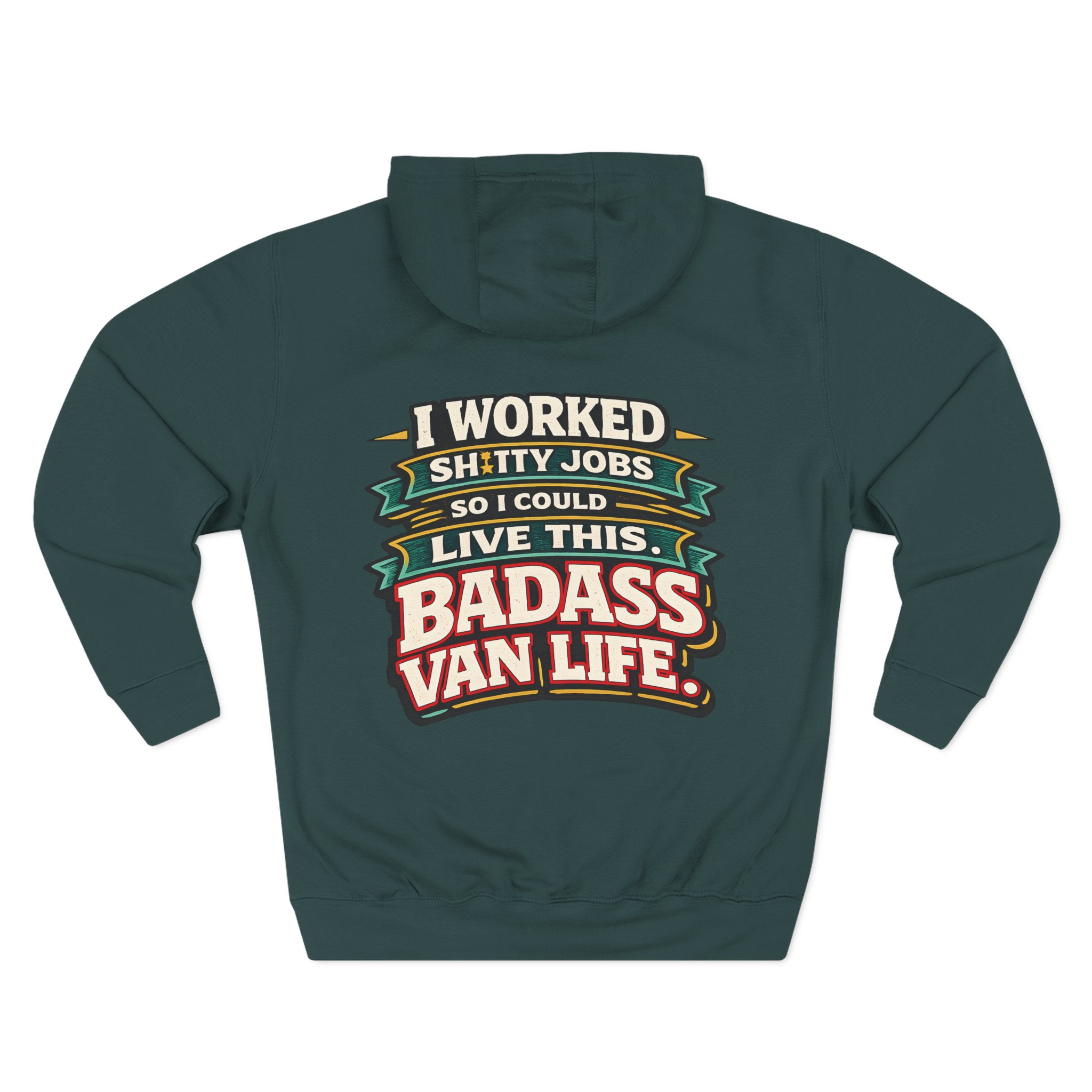 Three-Panel Fleece Hoodie - "I Worked Shitty Jobs" Design F**K-Line