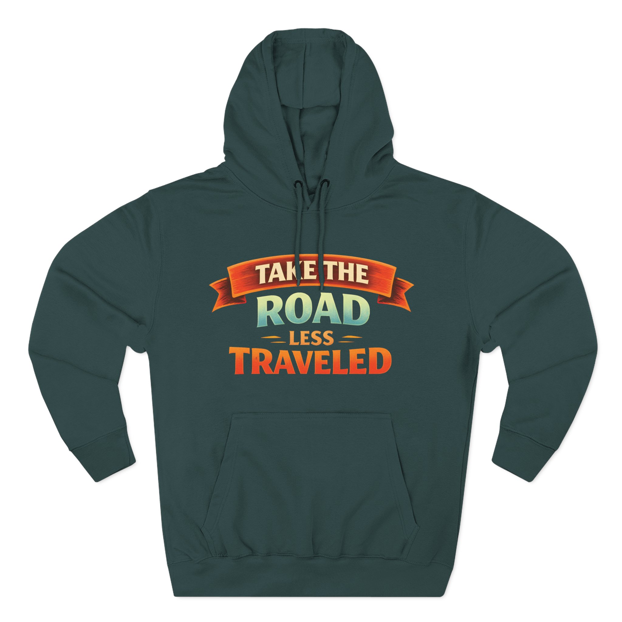 Three-Panel Fleece Hoodie - "Take The Road Less Traveled" Design Scenic-Line