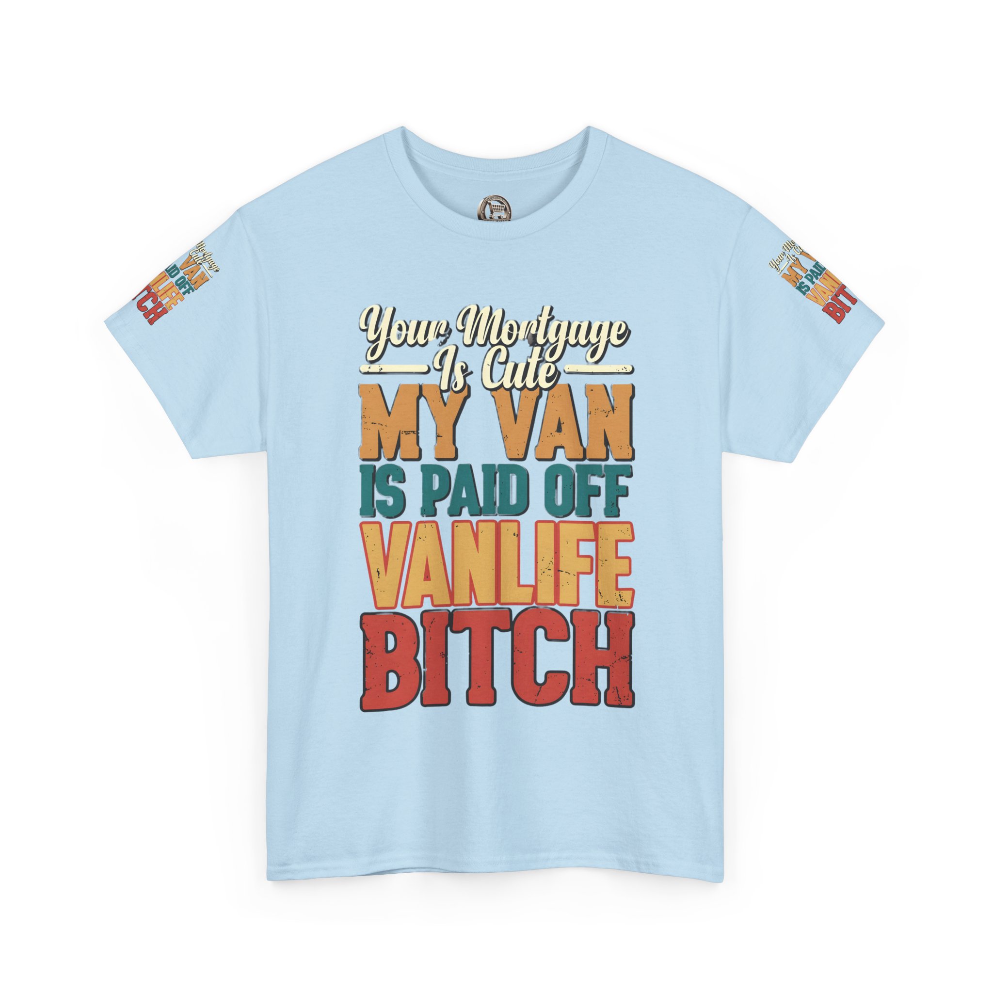 Unisex Heavy Cotton Tee — "Your Mortgage Is Cute" Design F**K-Line