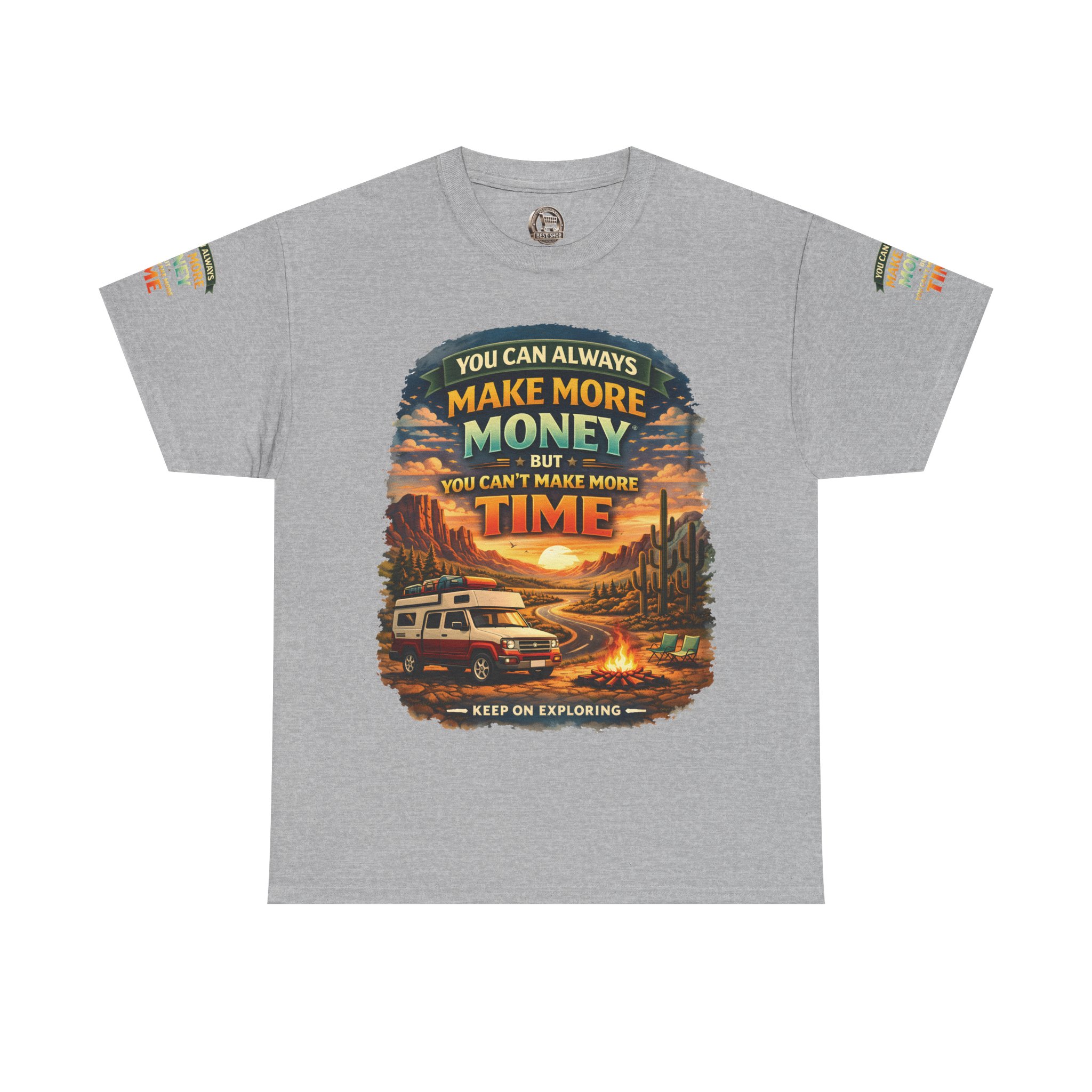 Unisex Heavy Cotton Tee — "You Can Always Make More Money" Design Scenic-Line