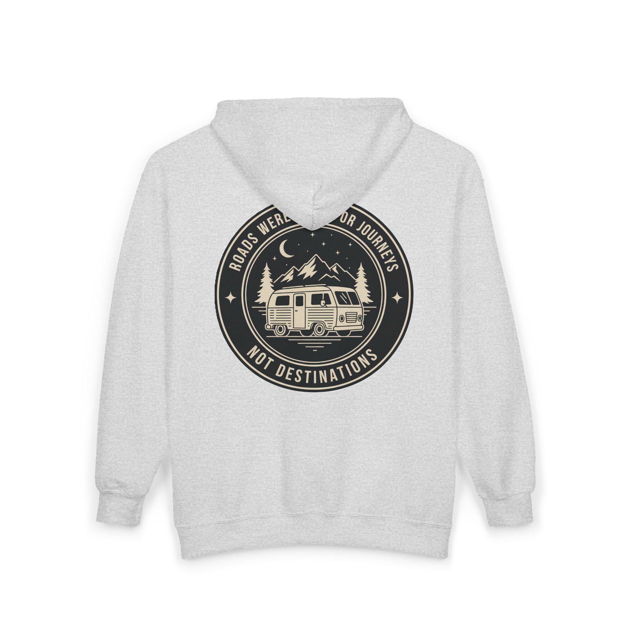 Zip Hoodie — "ROAD WHERE MADE FOR JOURNEYS-NOT DESTINATIONS"(Front + Back Printed) Camper Van Adventure Zip-Up