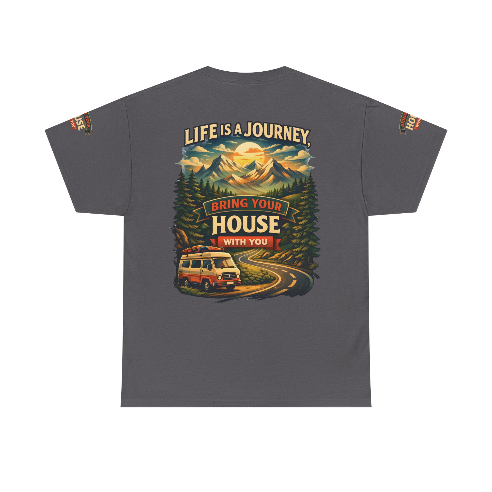 8034569545116828146_2048.jpeg Unisex Heavy Cotton Tee — "Live Is A Journey-Bring Your House With You" Design Scenic-Line