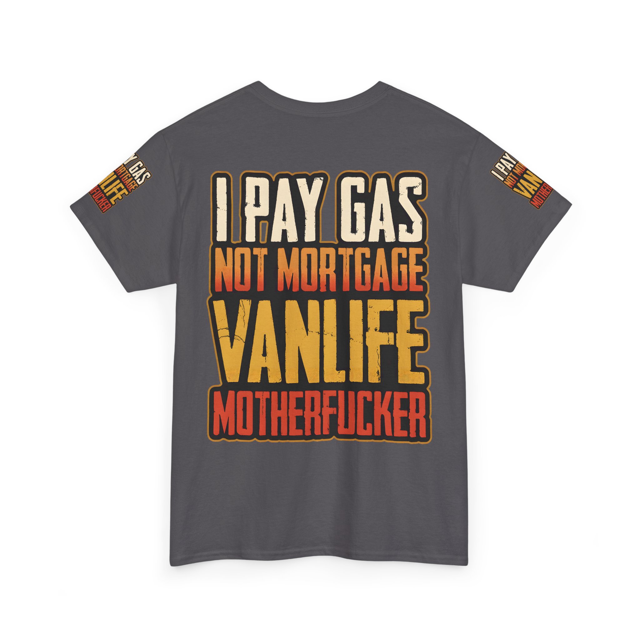 Unisex Heavy Cotton Tee — "I Pay Gas Not Mortgage" Design F**K-Line