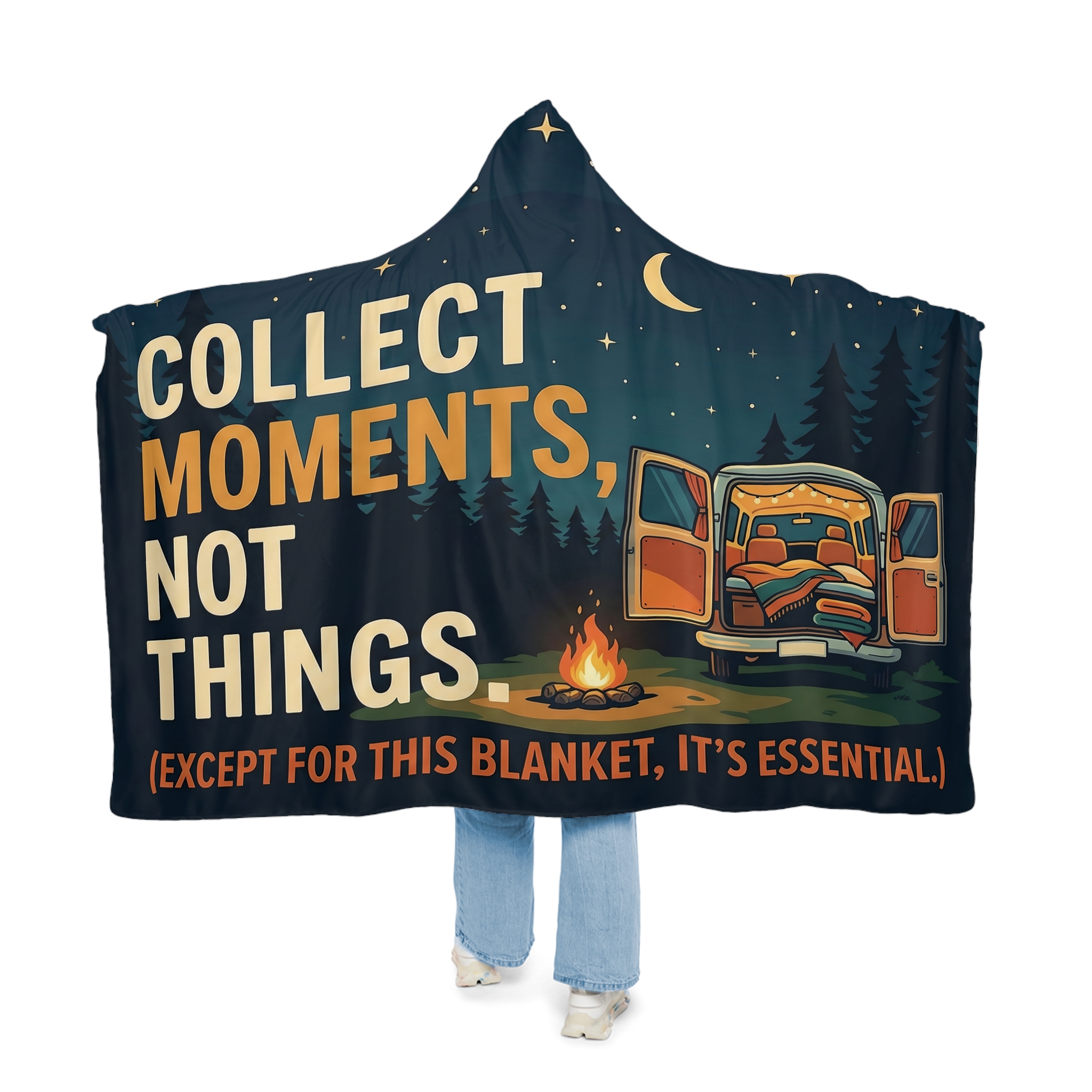 Hooded Blanket — ("Collect Moments, Not Things") Camping Van Life Snuggle Blanket