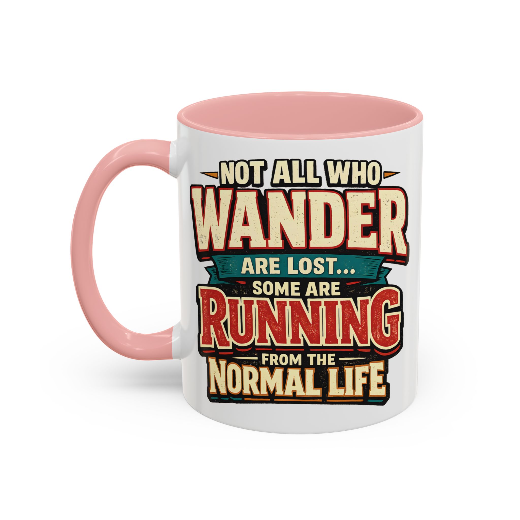 Accent Coffee Mug (11, 15oz) — "Not All Who Wander Are Lost" Design F**K-Line