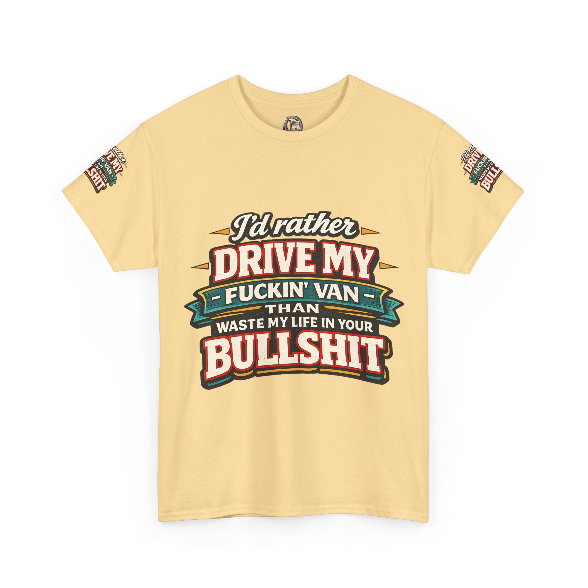 Unisex Heavy Cotton Tee — "I´d Rather Drive My Fucking Van" Design F**K-Line