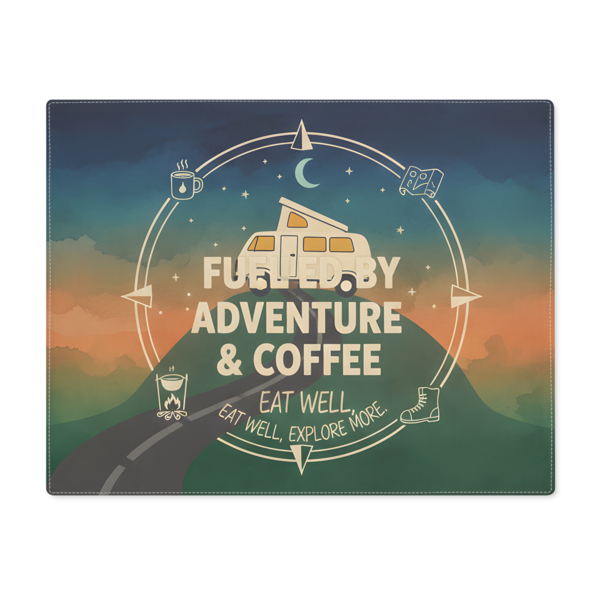 811446930910184_2048-1.jpeg Vanlife Placemat — 'Fueled by Adventure & Coffee: Eat Well, Explore More'