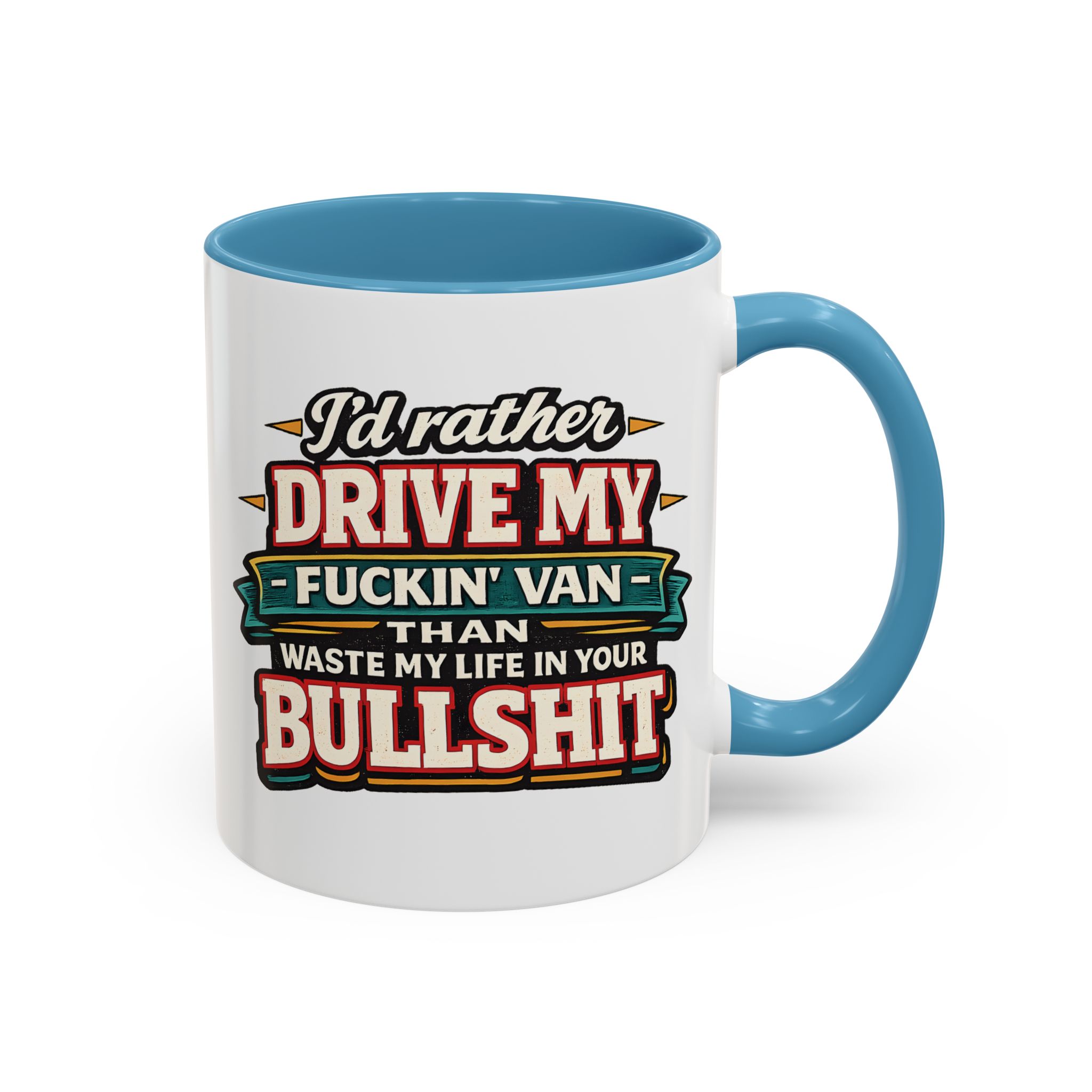 Accent Coffee Mug (11, 15oz) — "I´d Rather Drive My Fucking Van" Design F**K-Line