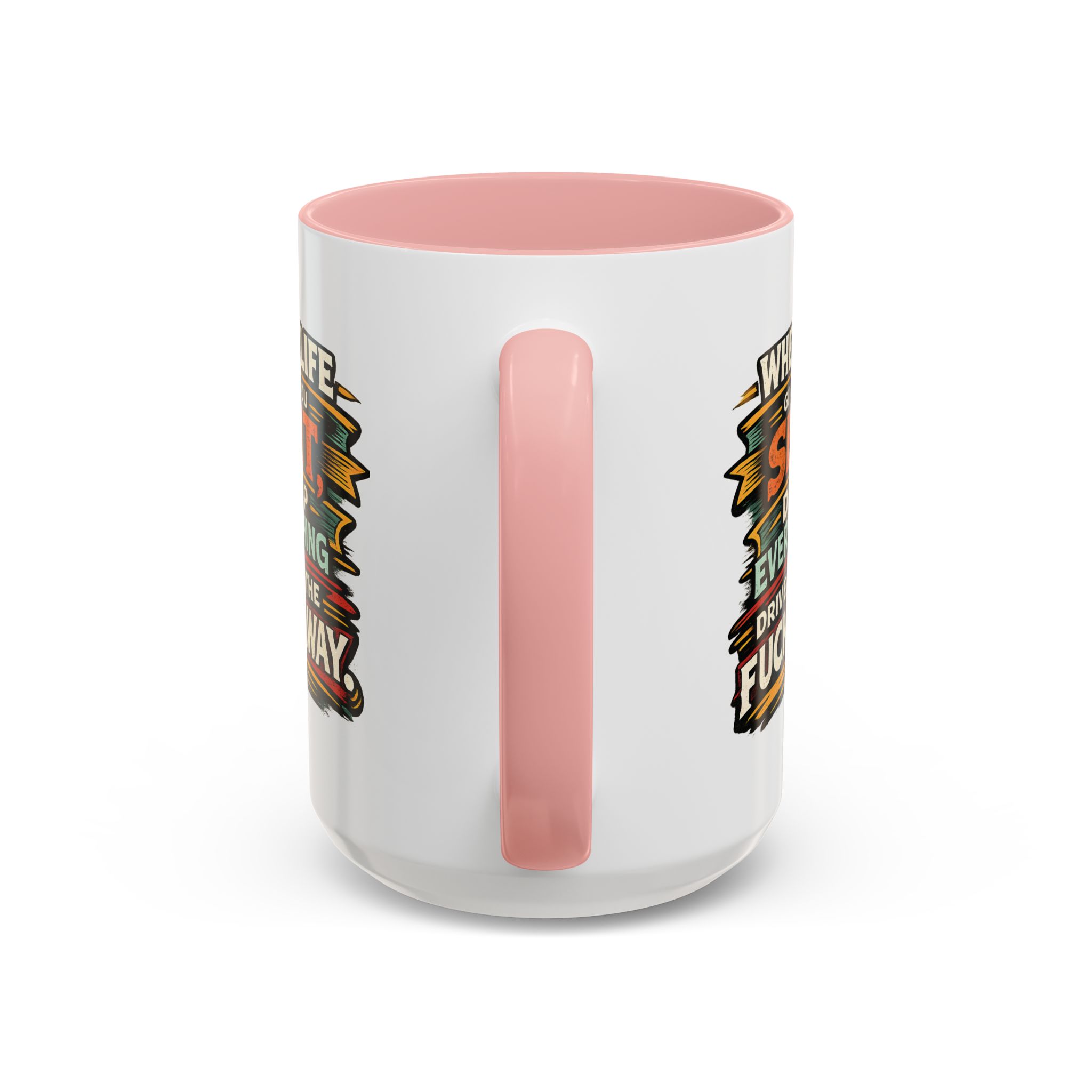 Accent Coffee Mug (11, 15oz) — "When Live Gives You Shit" Design F**K-Line