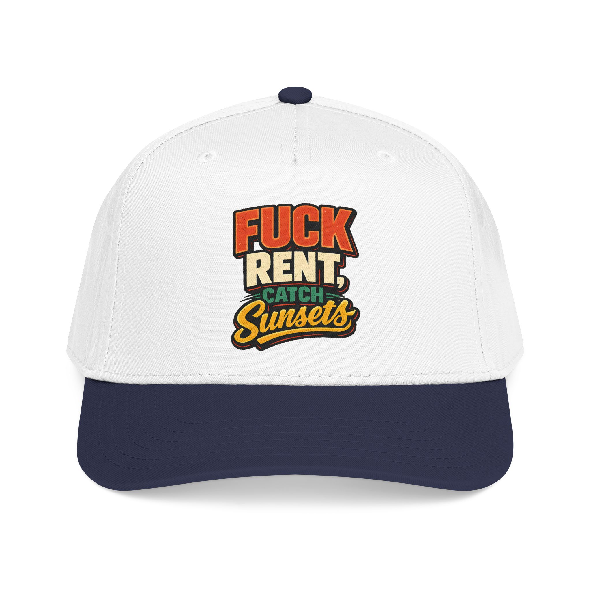 Baseball Cap - "Fuck Rent Catch Sunsets" Design F**K-Line