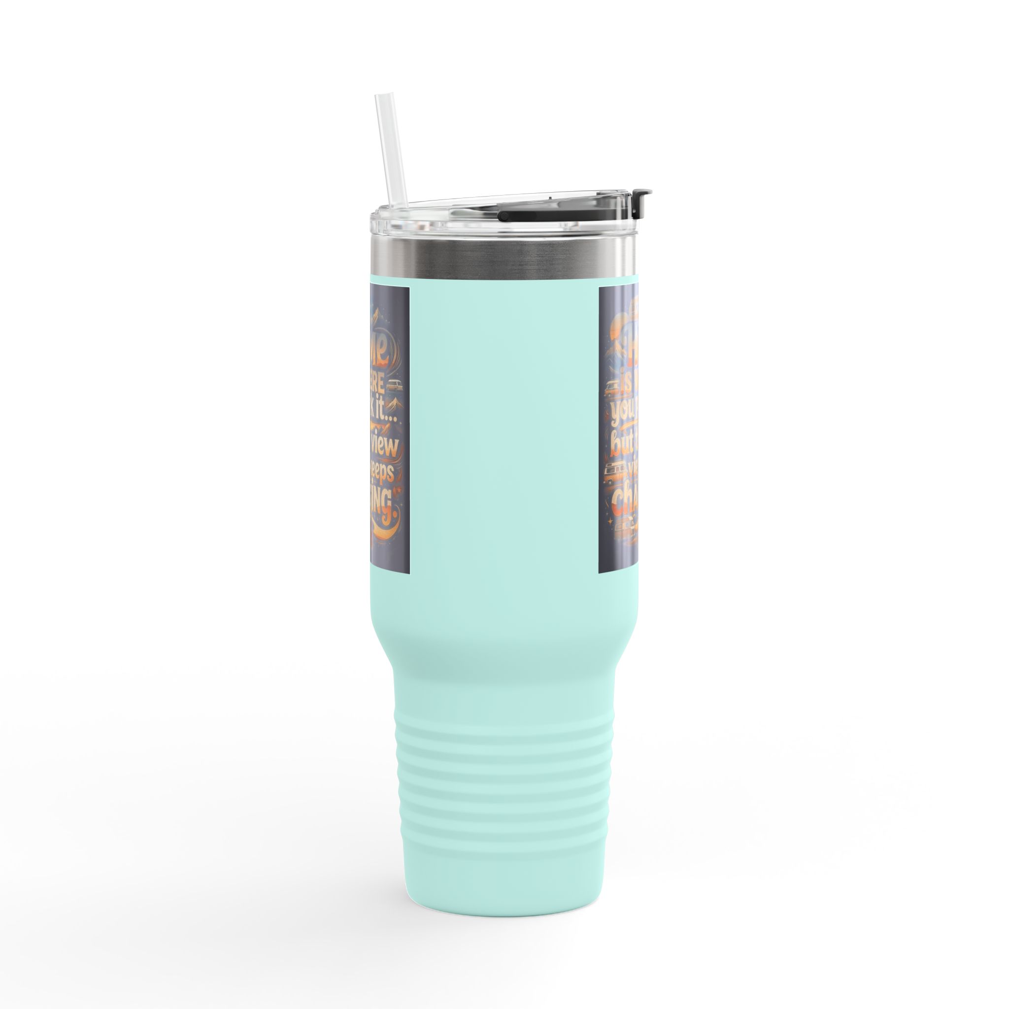 Insulated Travel Mug — "Home Is Where You Park It -But The View keep Changing" RV Camper Design