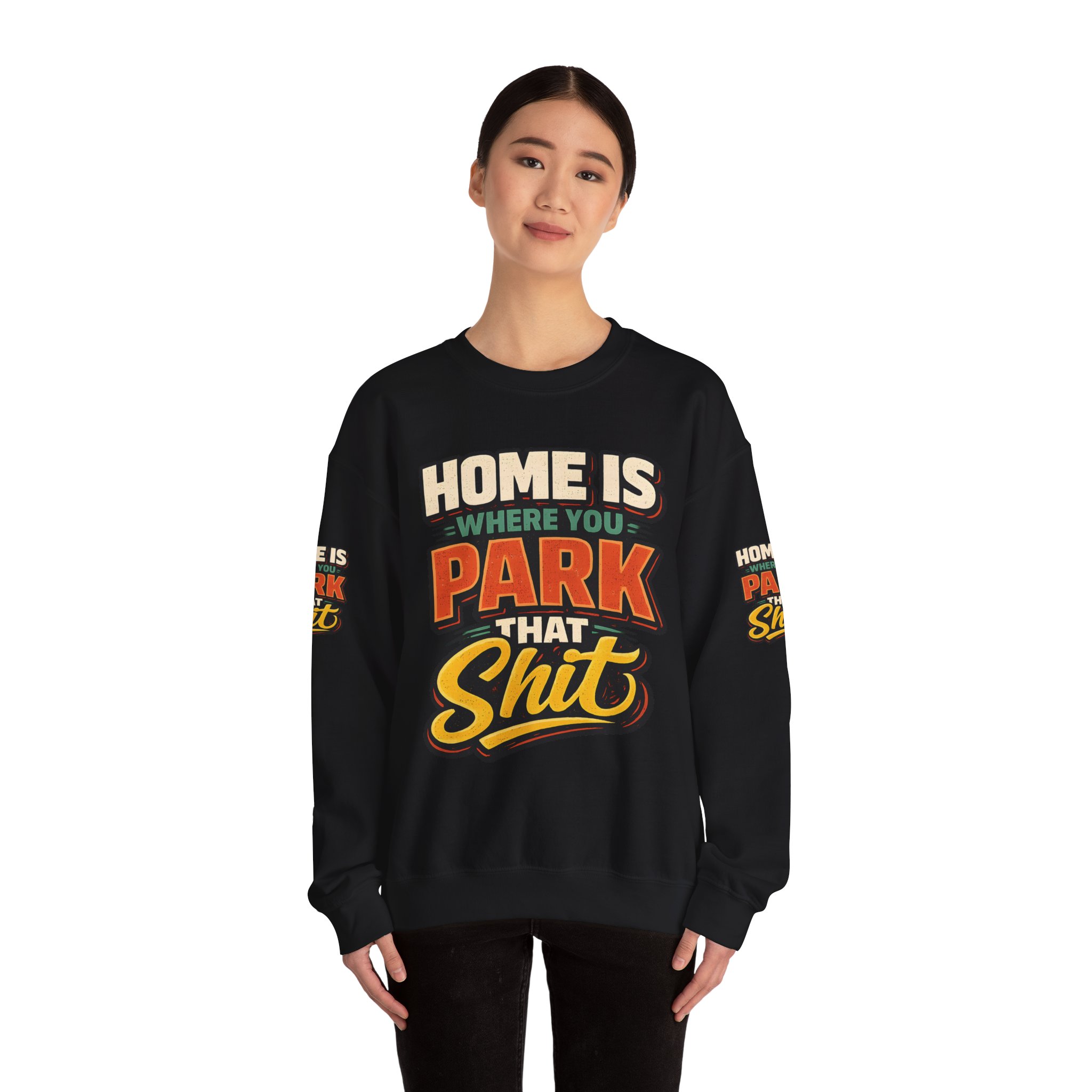 Unisex Heavy Blend™ Crewneck Sweatshirt — "Home Is Where You Park That Shit" Design F**K-Line