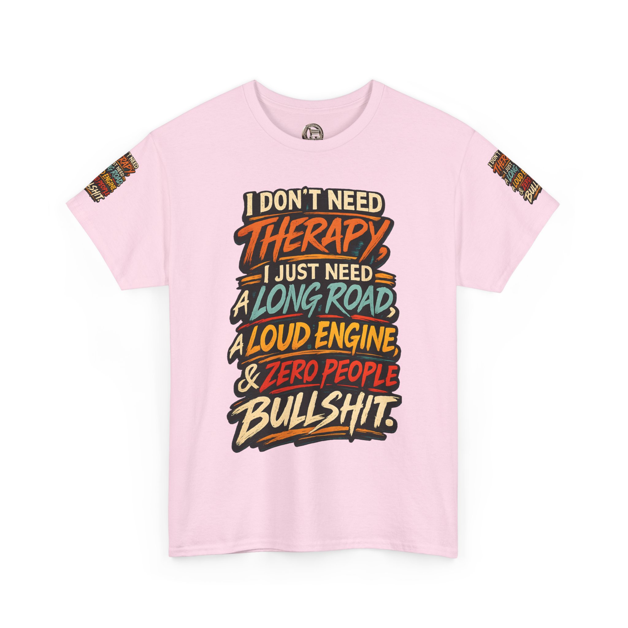 Unisex Heavy Cotton Tee — "I Dont Need Therapy" Design F**K-Line
