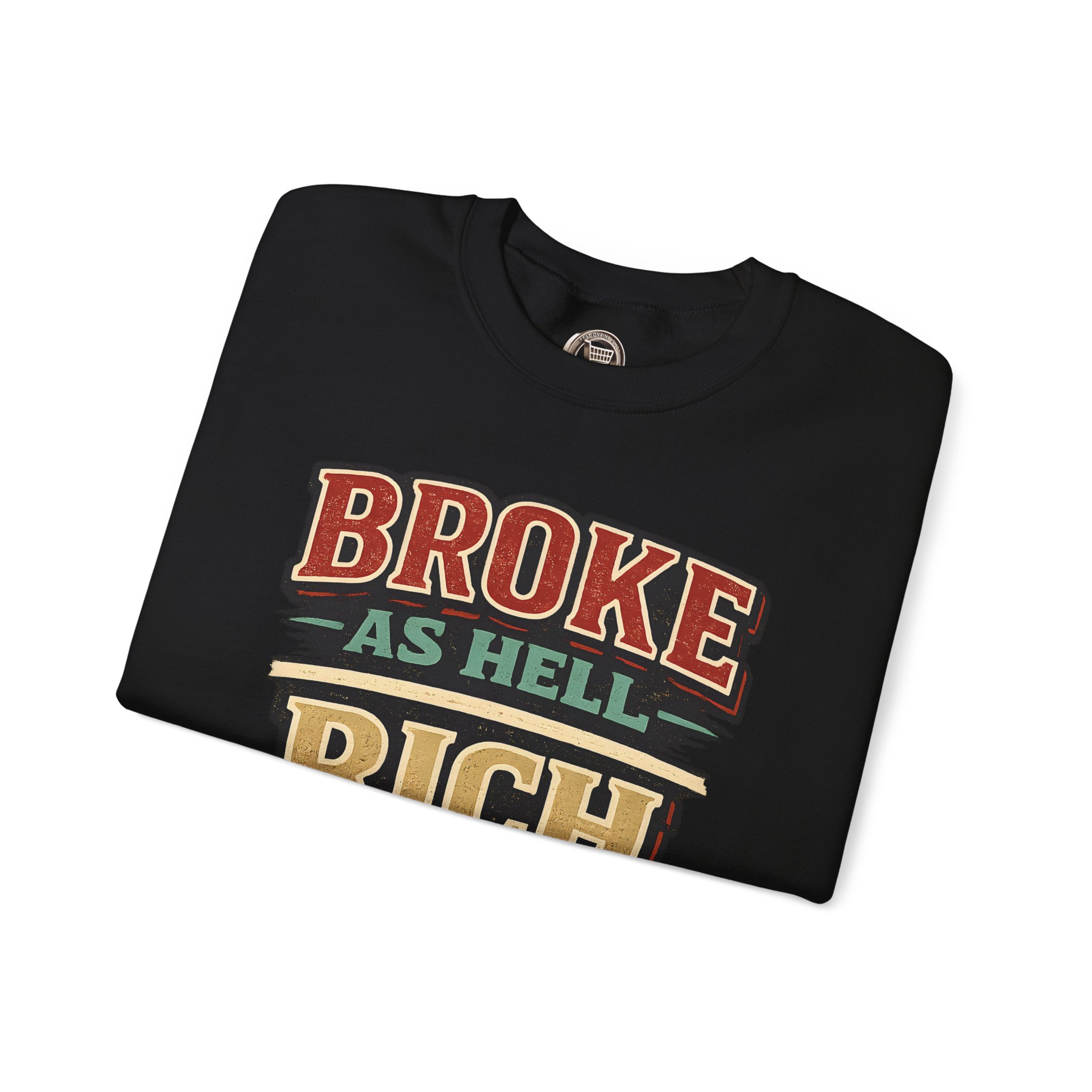 Unisex Heavy Blend™ Crewneck Sweatshirt — "Broke As Hell" Design F**K-Line