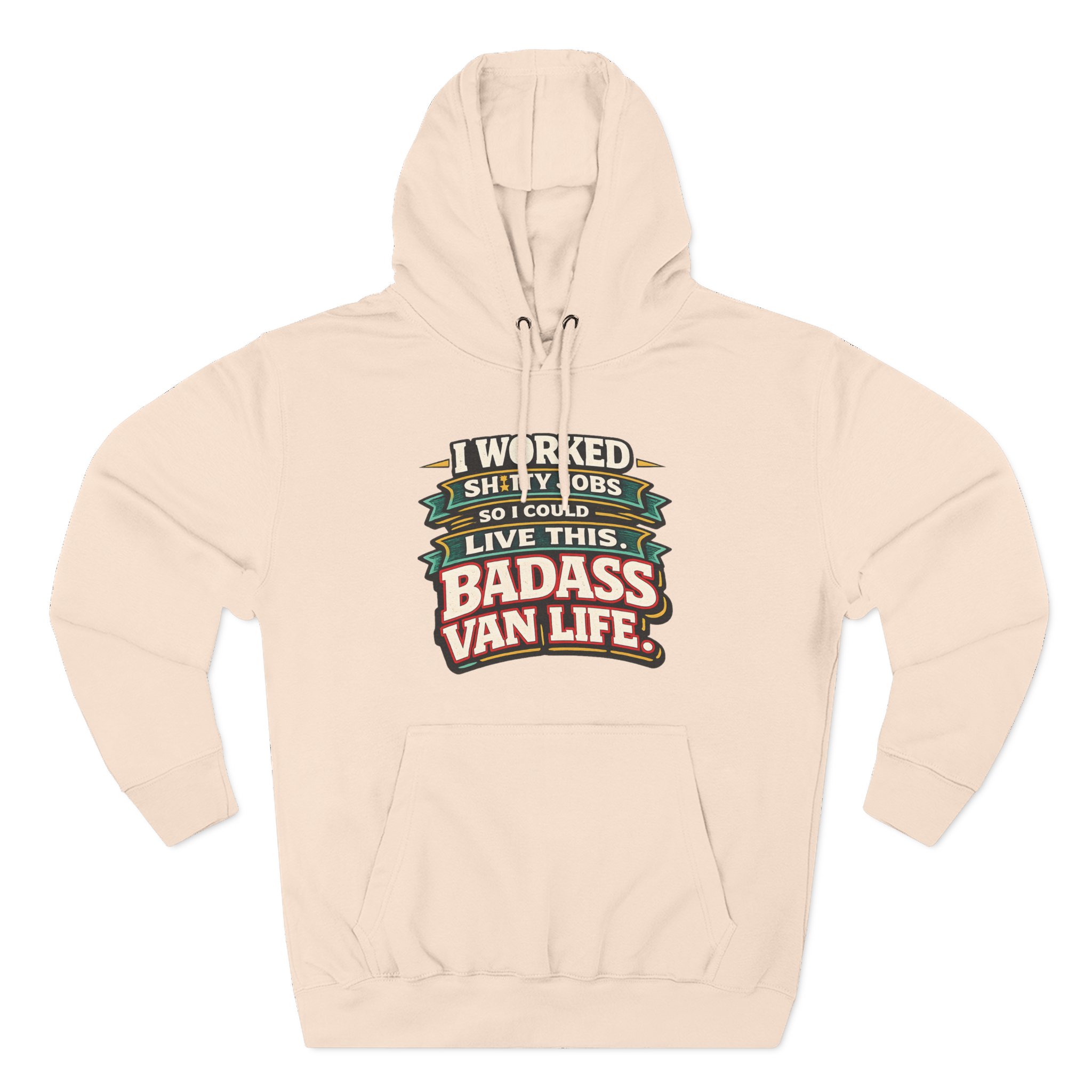 Three-Panel Fleece Hoodie - "I Worked Shitty Jobs" Design F**K-Line