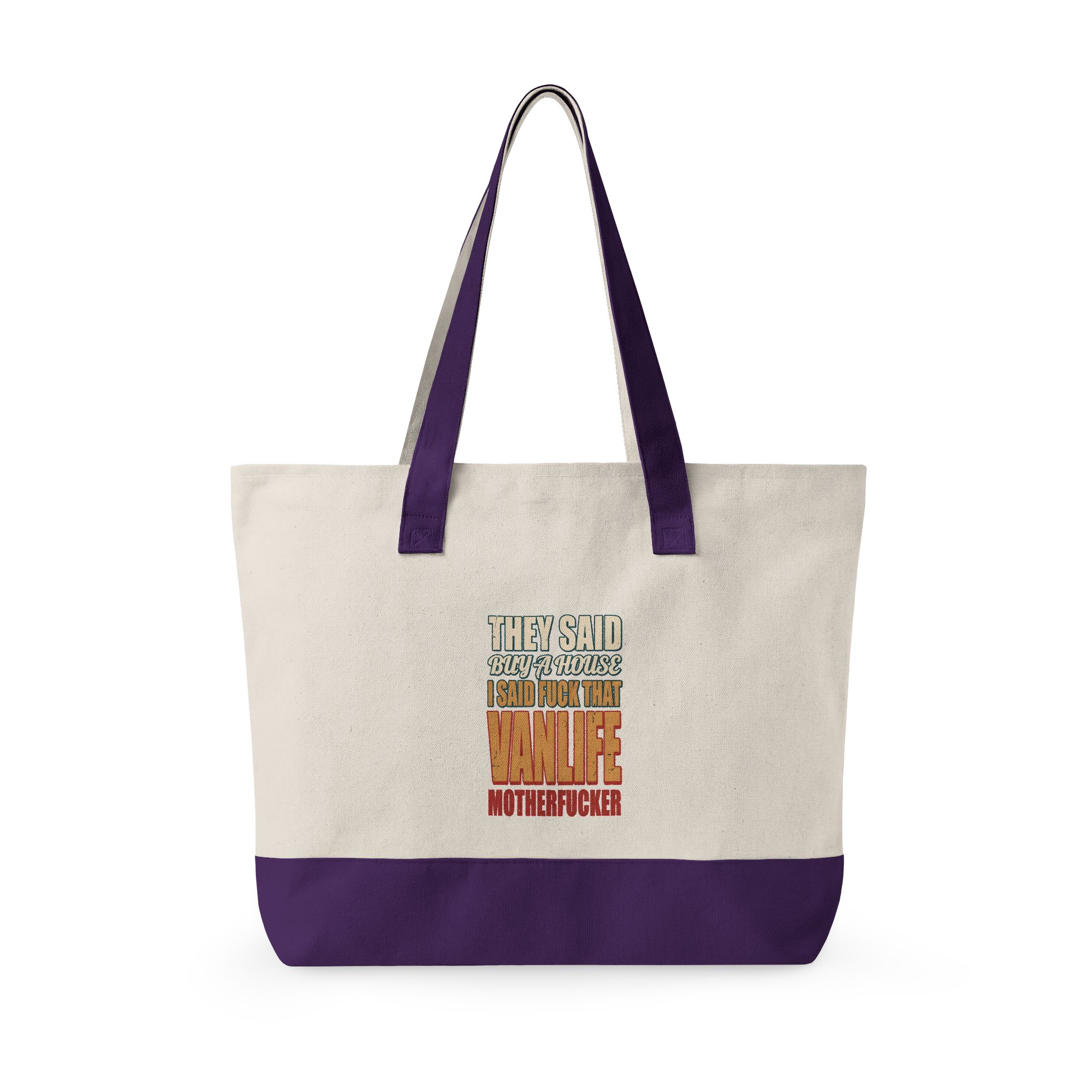 Zippered Canvas Tote — "They Said Buy A House" (Design F**K-Line)