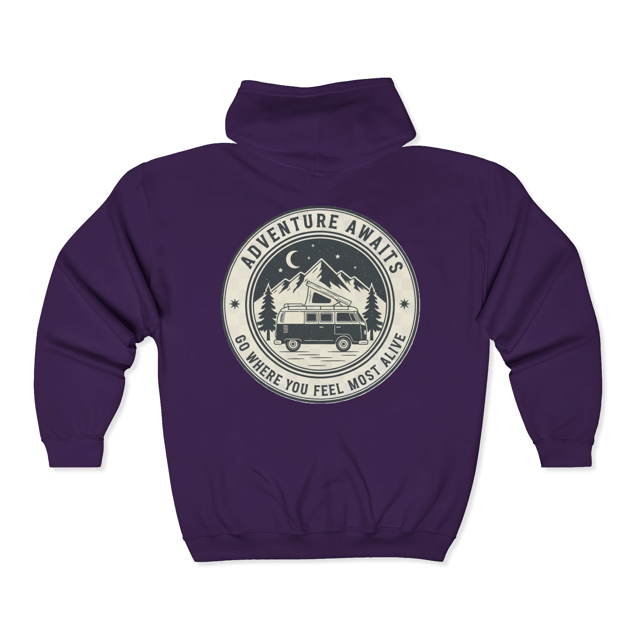 Zip Hoodie — "Adventure Awaits-Go Where You Feel Most Alive" (Only Back Printed) Camper Van Adventure Zip-Up