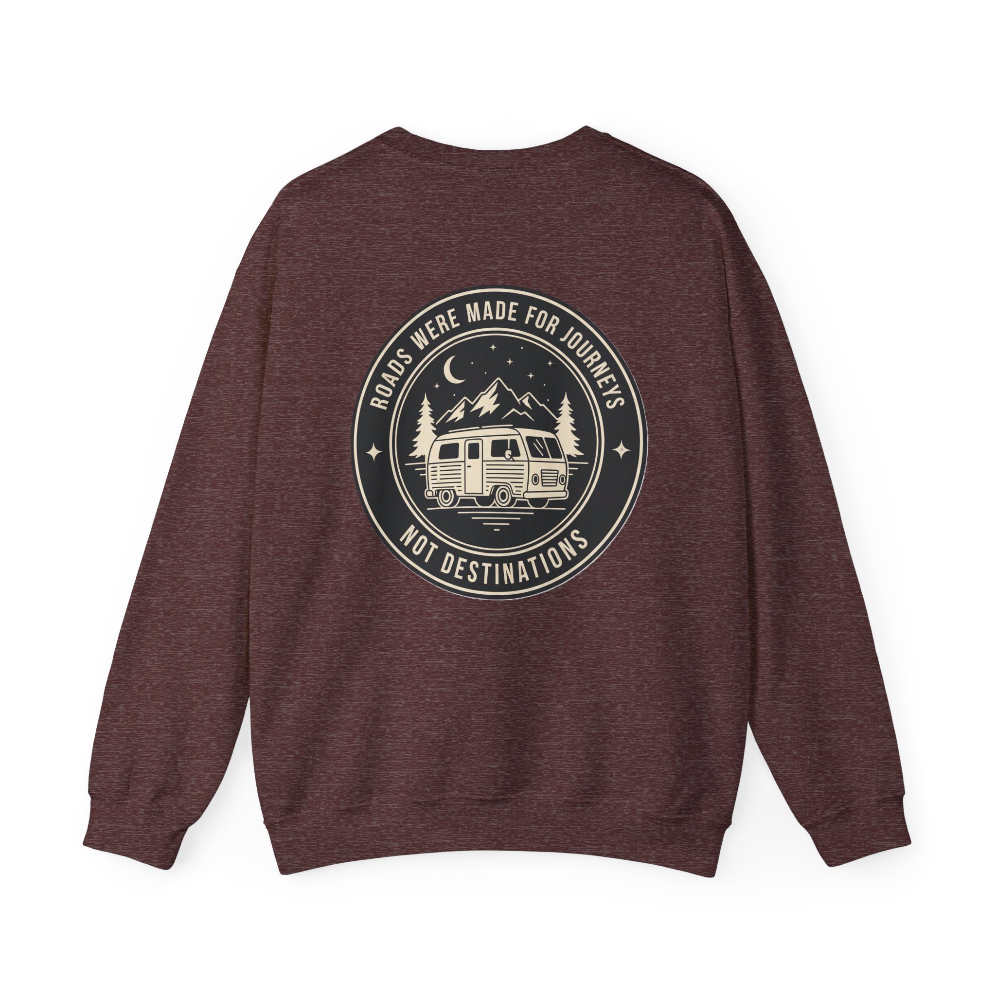 Crewneck Sweatshirt — "ROAD WHERE MADE FOR JOURNEYS-NOT DESTINATIONS" (Only Back printed) Vintage Camper Van Outdoor Graphic