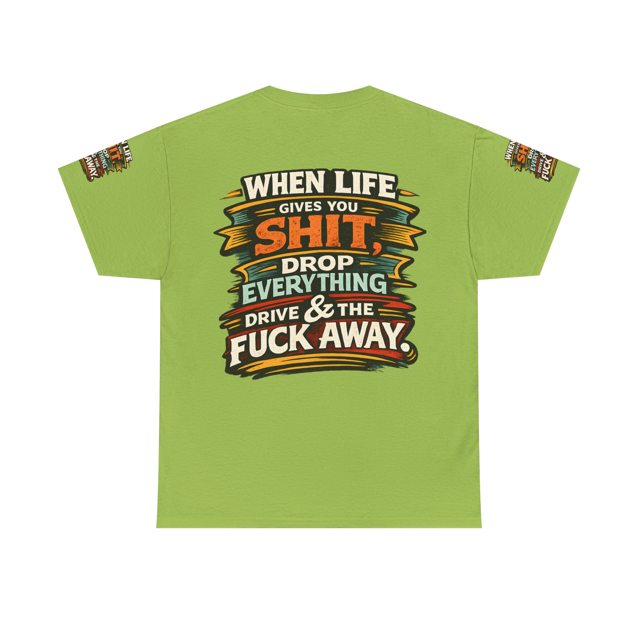 Unisex Heavy Cotton Tee — "When Live Gives You Shit" Design F**K-Line