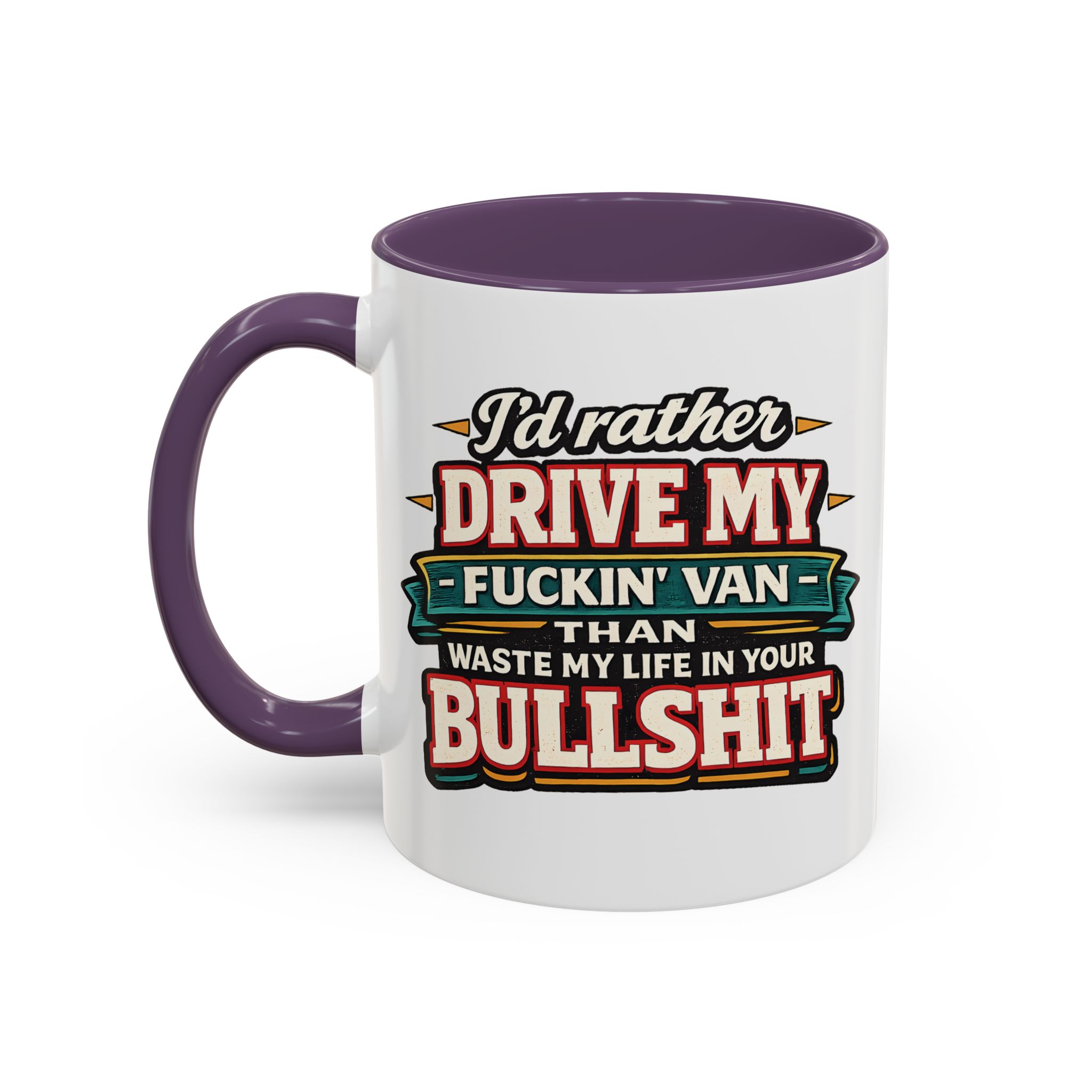 Accent Coffee Mug (11, 15oz) — "I´d Rather Drive My Fucking Van" Design F**K-Line