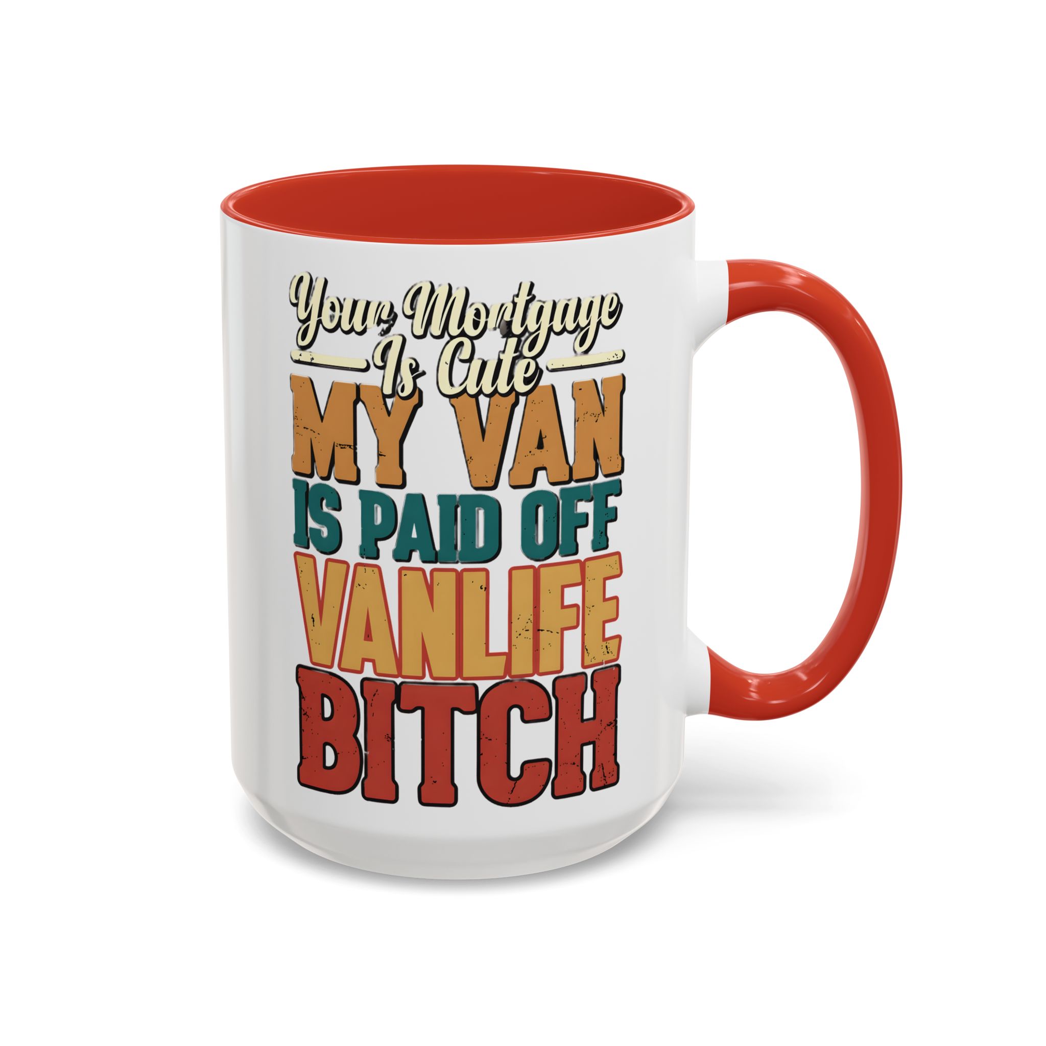 Accent Coffee Mug (11, 15oz) — "Your Mortgage Is Cute" Design F**K-Line