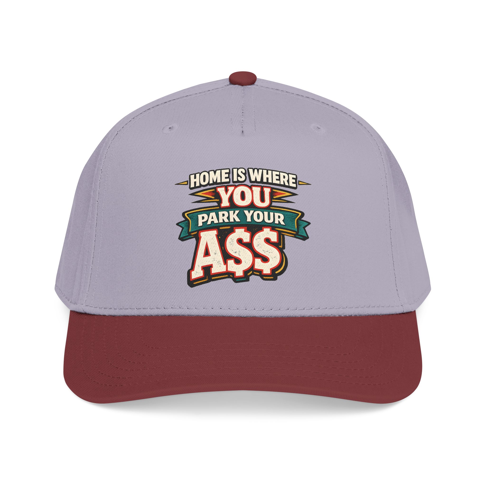 Baseball Cap - "Home Is Where You Park Your Ass" Design F**K-Line