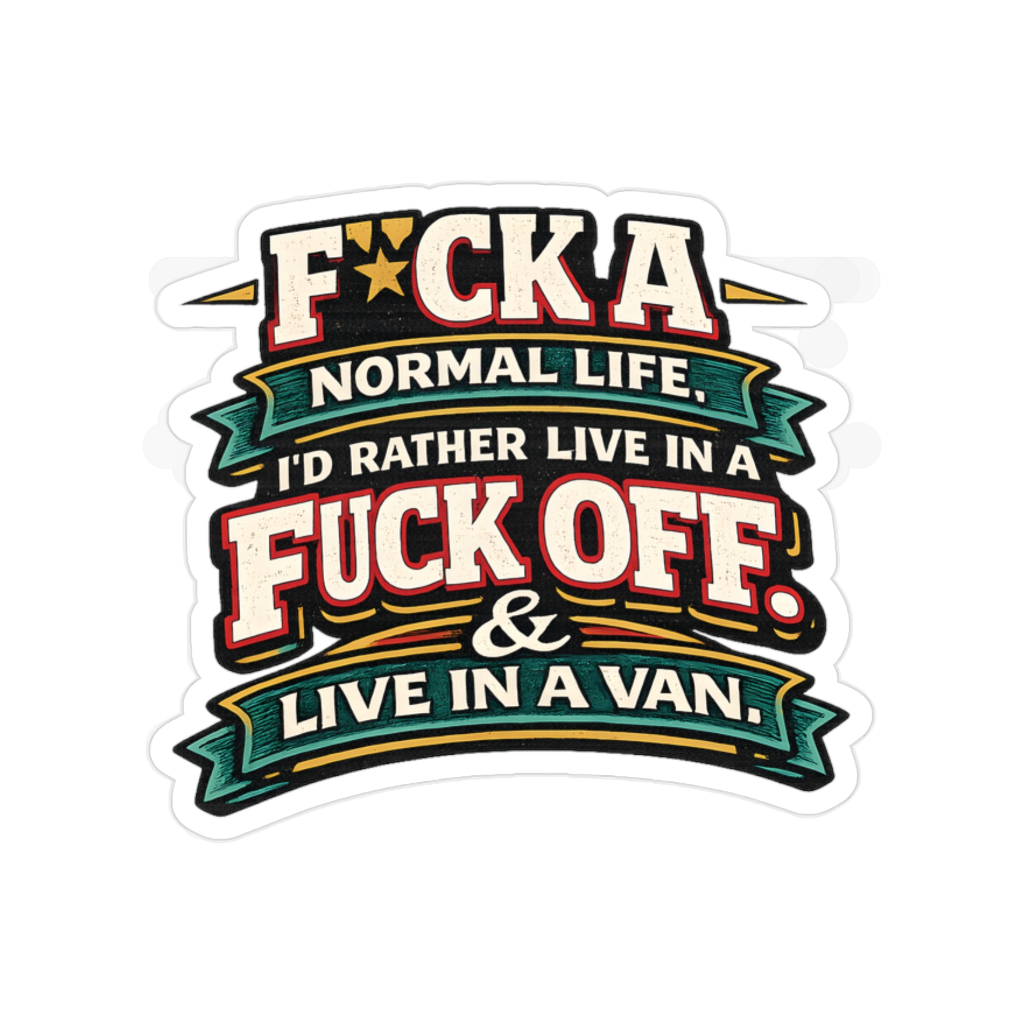 Transparent Outdoor Stickers – "Fuck A Normal Life" Design F**K-Line
