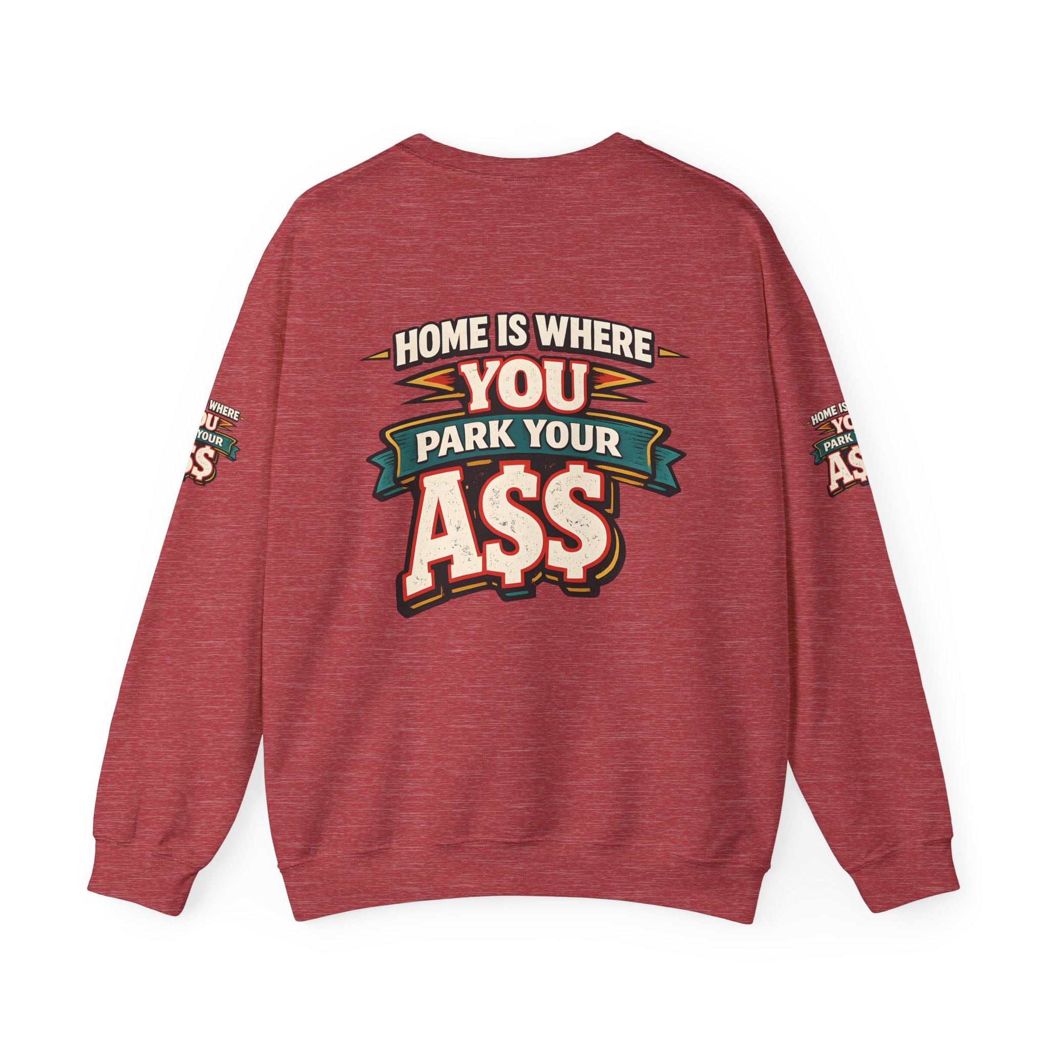 Unisex Heavy Blend™ Crewneck Sweatshirt — "Home Is Where You Park Your Ass" Design F**K-Line