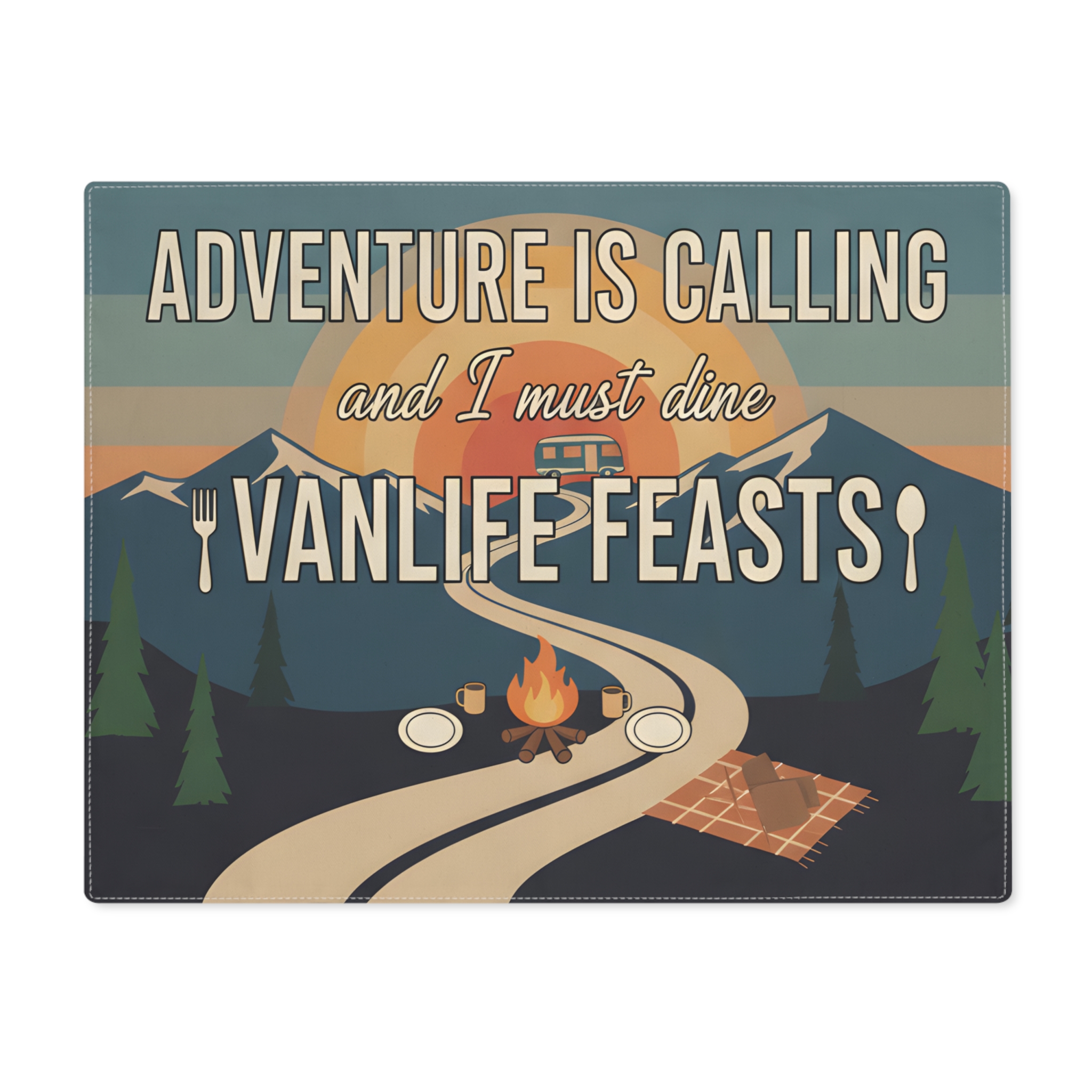 8525295402220760280_2048-1.jpeg Vanlife Placemat — 'Adventure Is Calling and I Must Dine' Camper Roadtrip Table Mat