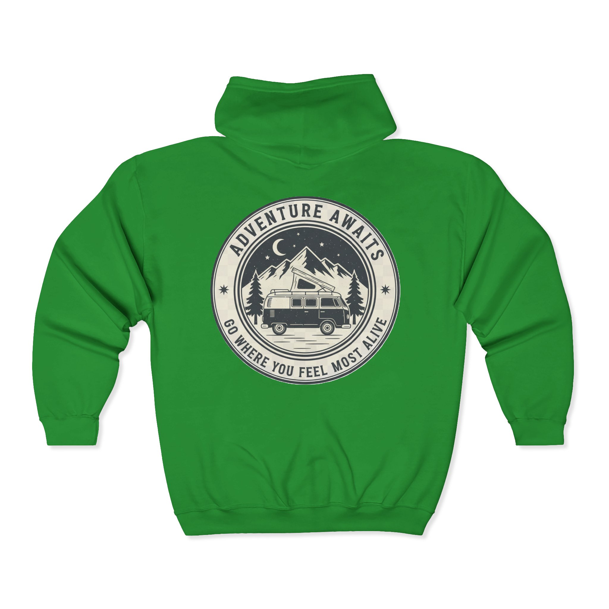 Zip Hoodie — "Adventure Awaits-Go Where You Feel Most Alive" (Only Back Printed) Camper Van Adventure Zip-Up