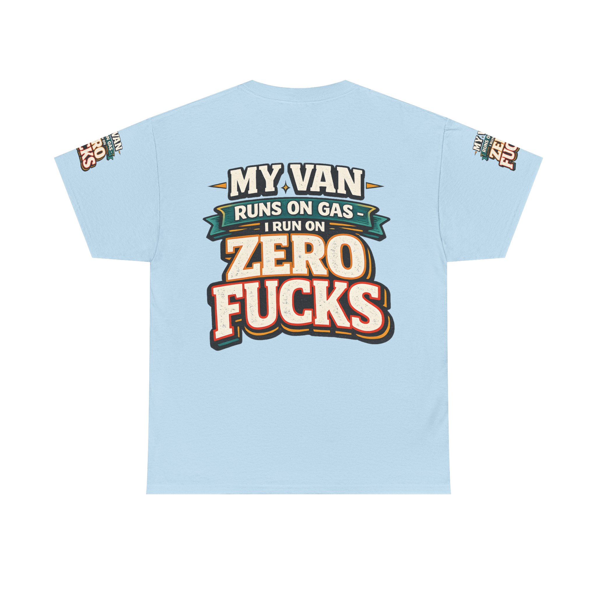Unisex Heavy Cotton Tee — "My Van Runs On Gas" Design F**K-Line