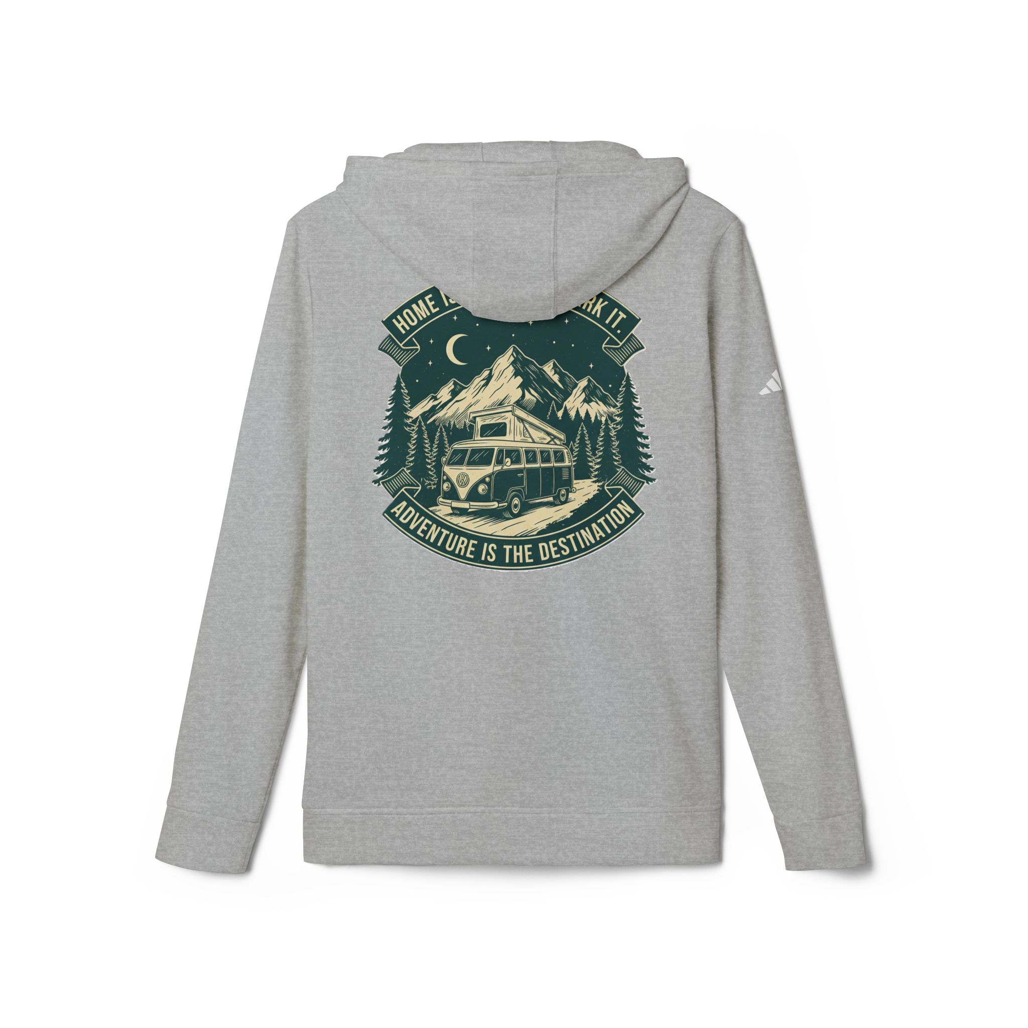 Hoodie(Adidas) — "Home Is Where You Park It-Adventure is the destination" Outdoor Travel Pullover (Only Back Printed)
