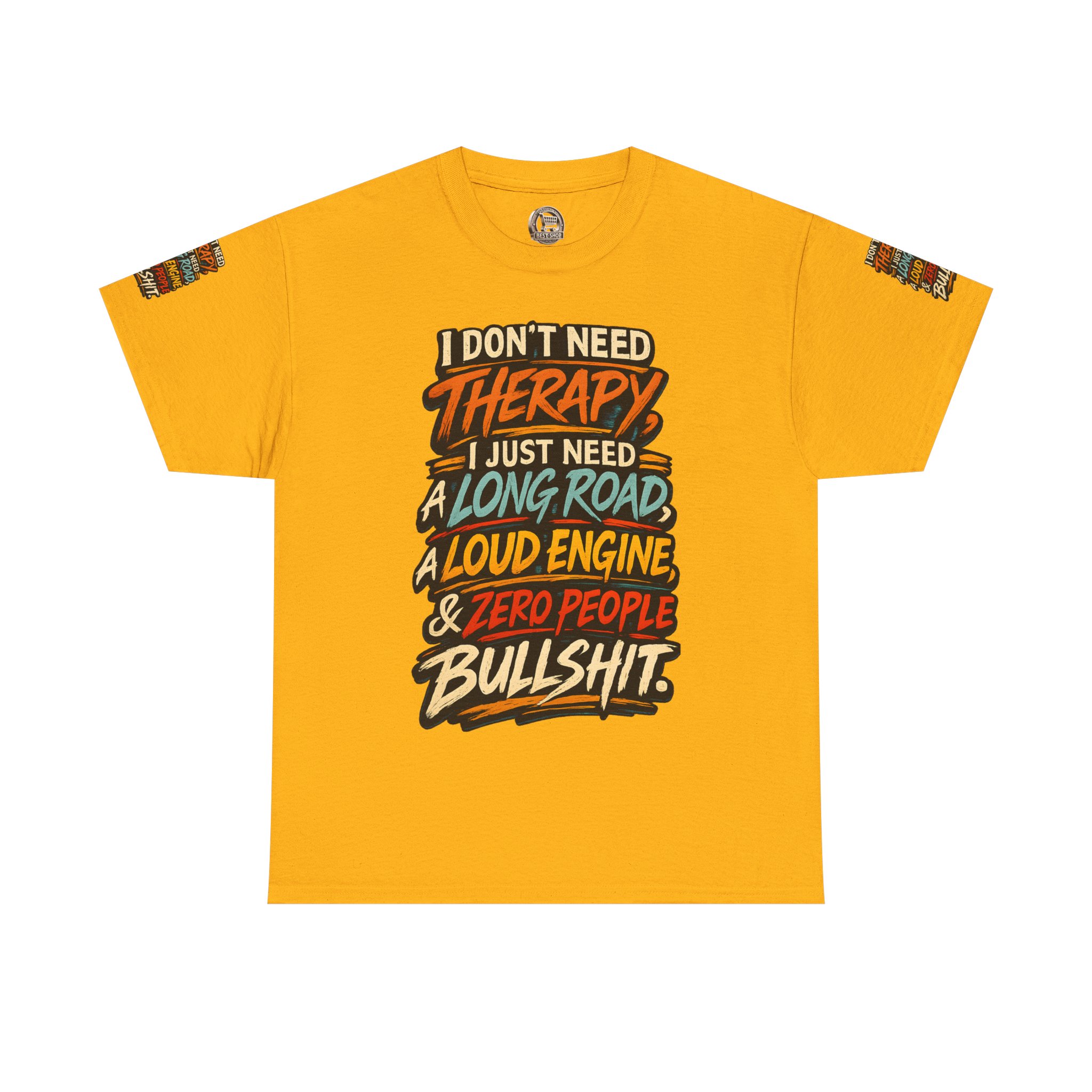 Unisex Heavy Cotton Tee — "I Dont Need Therapy" Design F**K-Line
