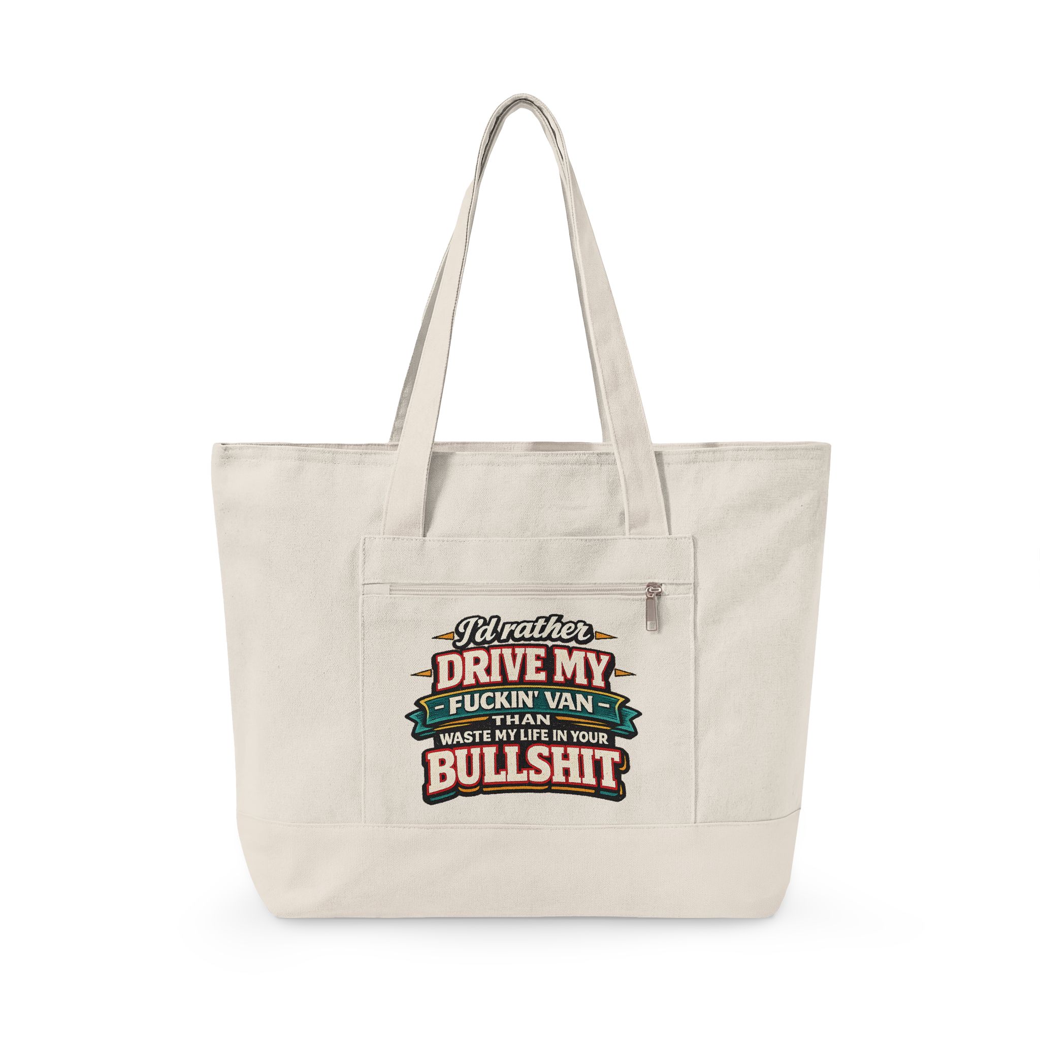 Zippered Canvas Tote — "I d Rather Drive My Fuckin Van" (Design F**K-Line)