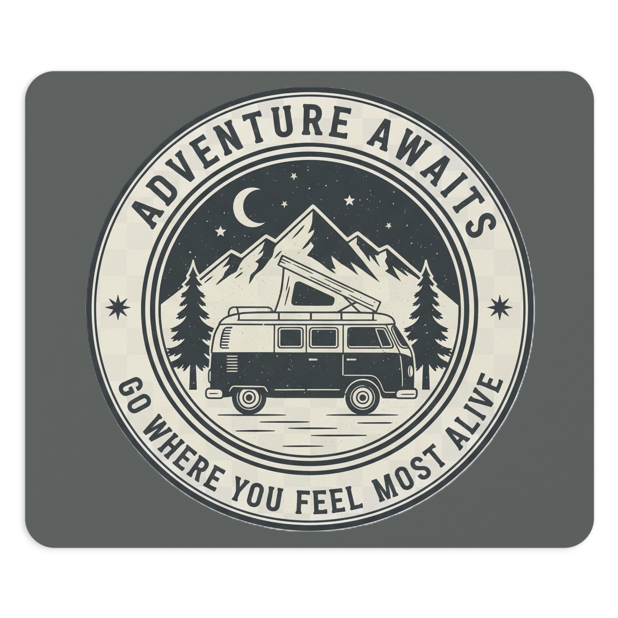 Mouse Pad — "Adventure Awaits-Go Where You Feel Most Alive" Desk Mat