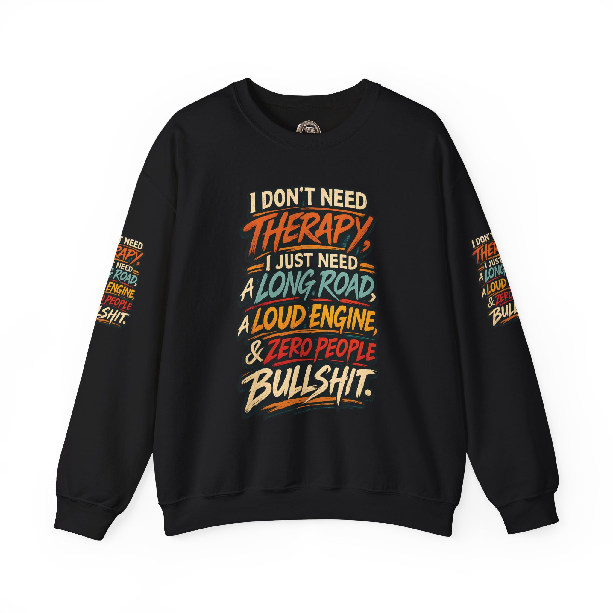 Unisex Heavy Blend™ Crewneck Sweatshirt — "I Dont Need Therapy" Design F**K-Line
