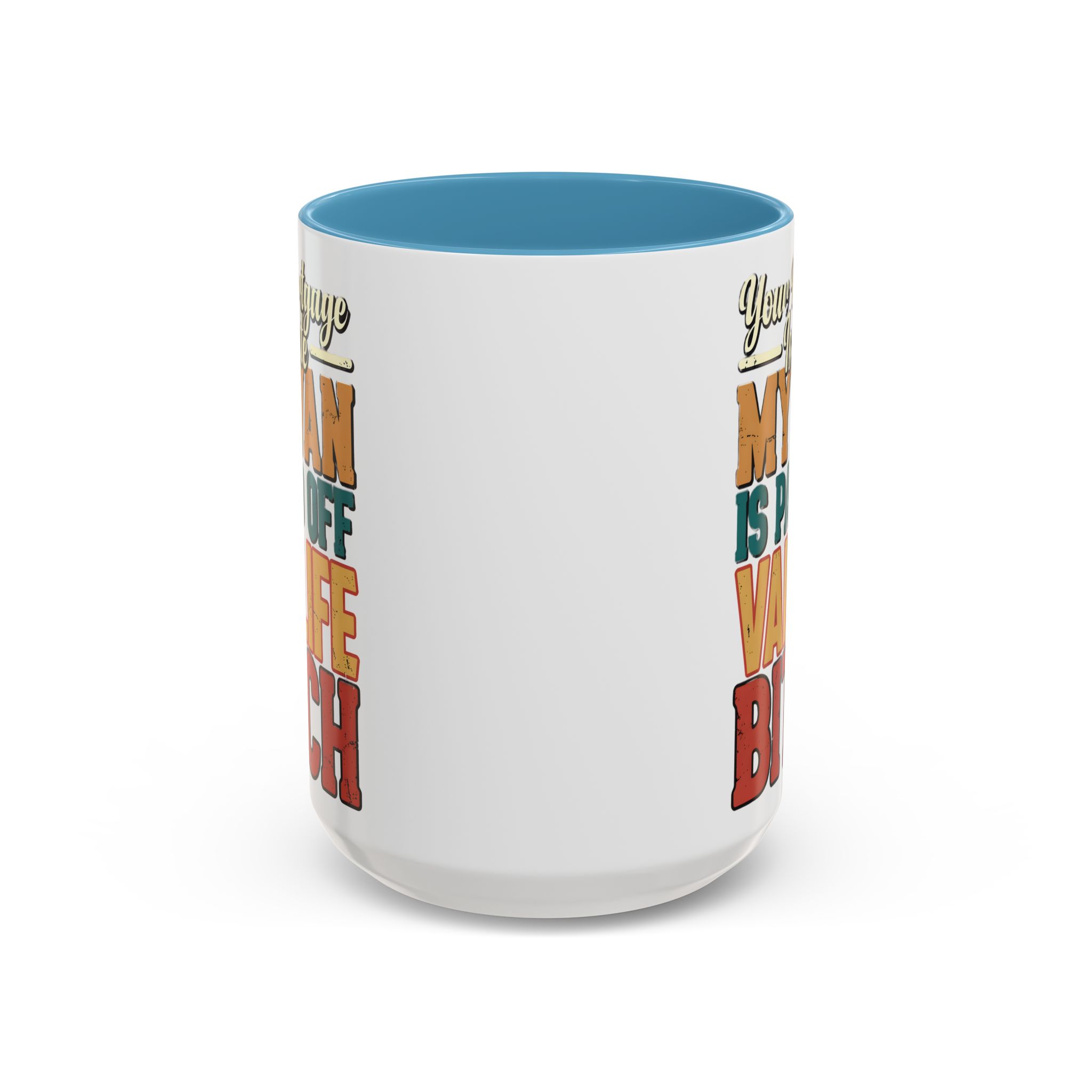 Accent Coffee Mug (11, 15oz) — "Your Mortgage Is Cute" Design F**K-Line