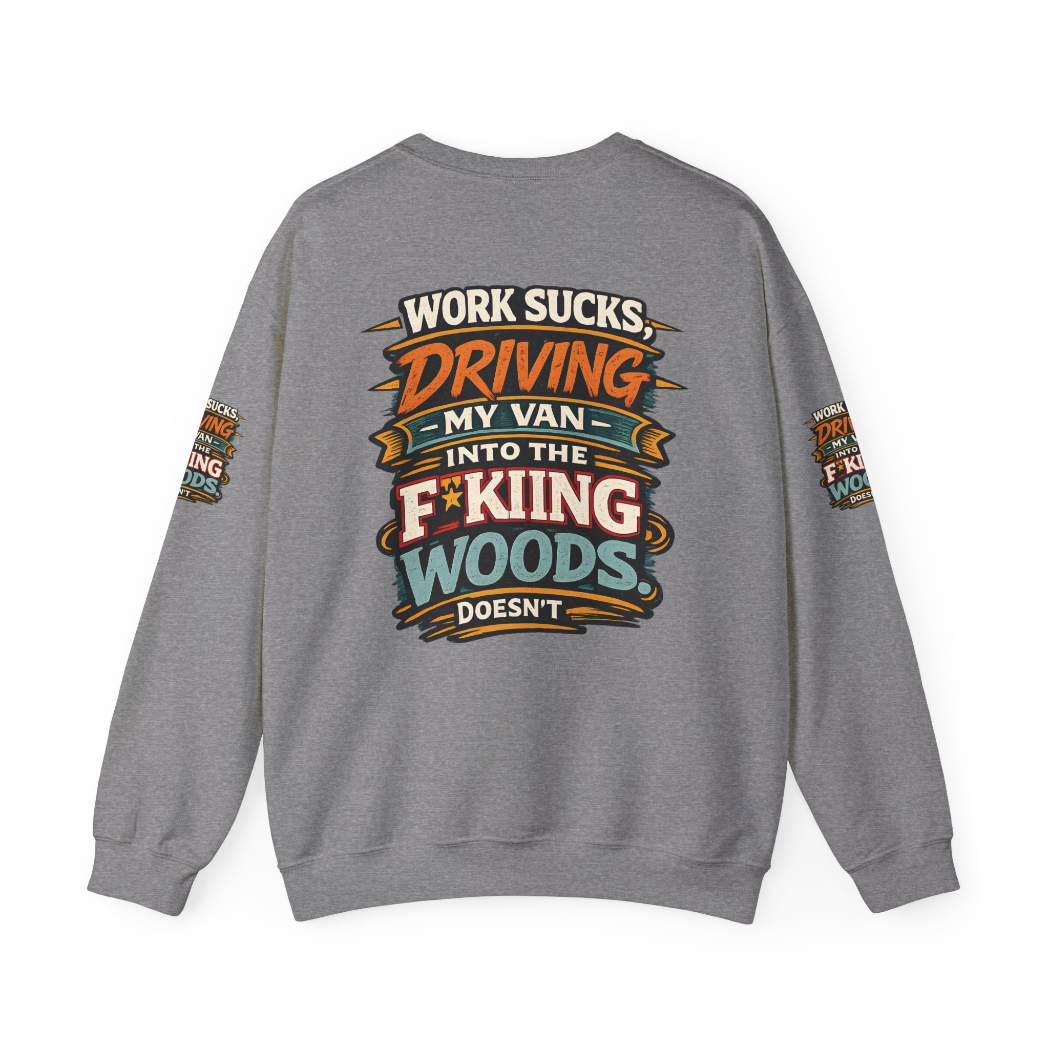 Unisex Heavy Blend™ Crewneck Sweatshirt — "Work Sucks" Design F**K-Line
