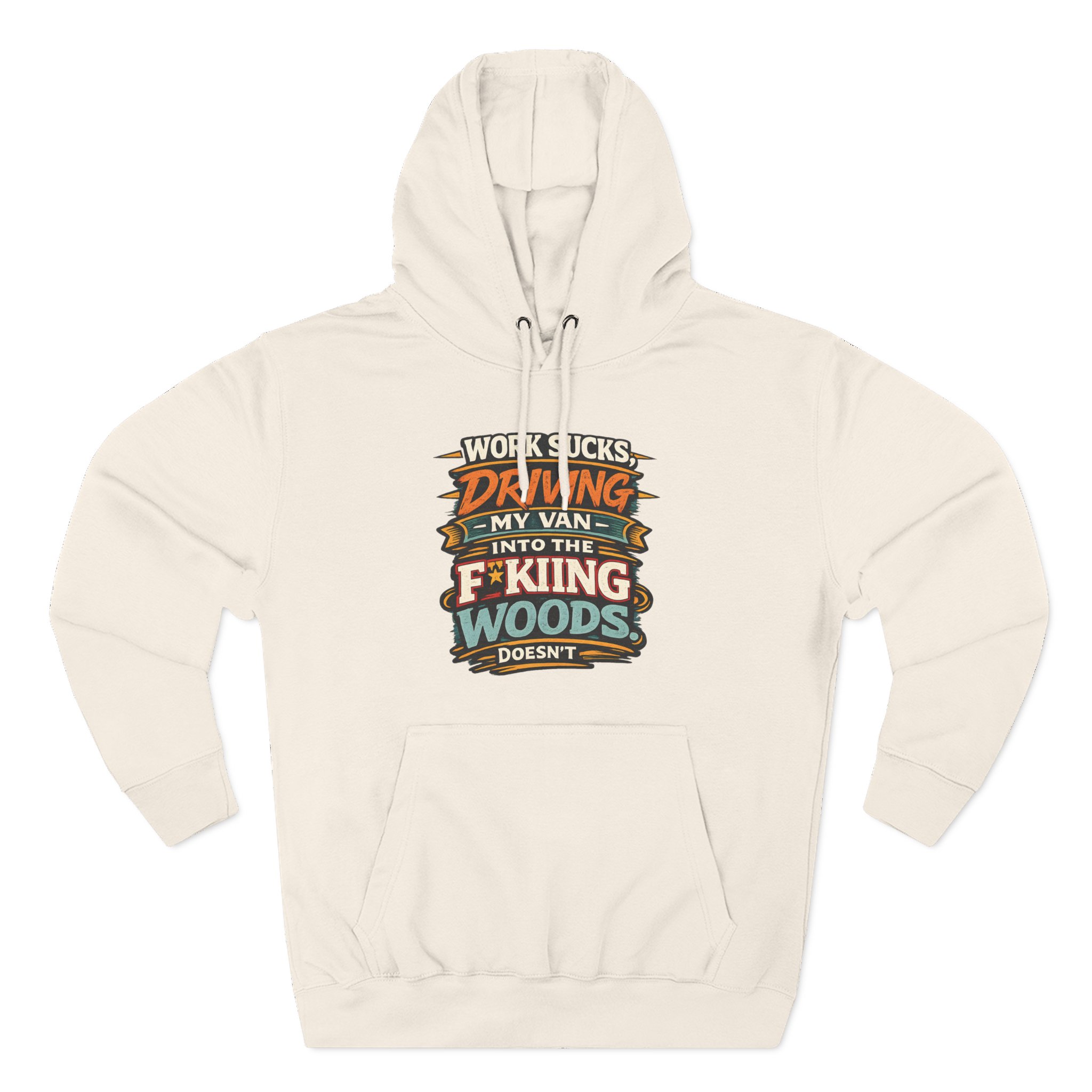 Three-Panel Fleece Hoodie - "Work Sucks" Design F**K-Line