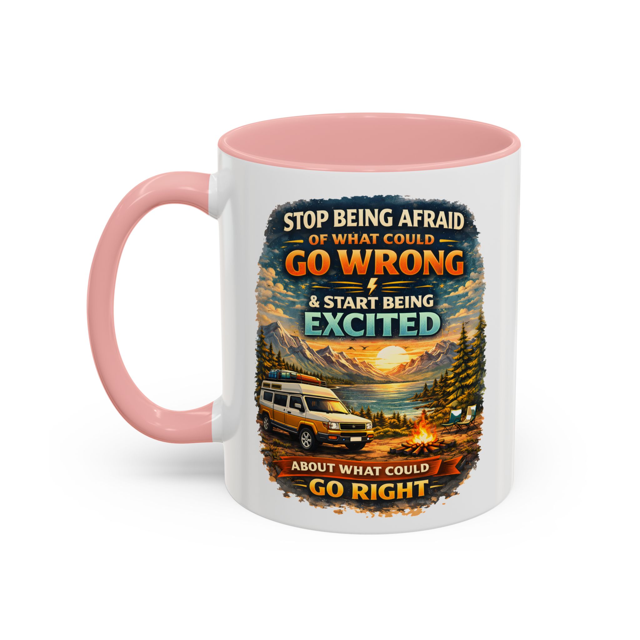 Accent Coffee Mug (11, 15oz) — "Stop Being Afraid Of What Could Go Wrong" Design Scenic-Line