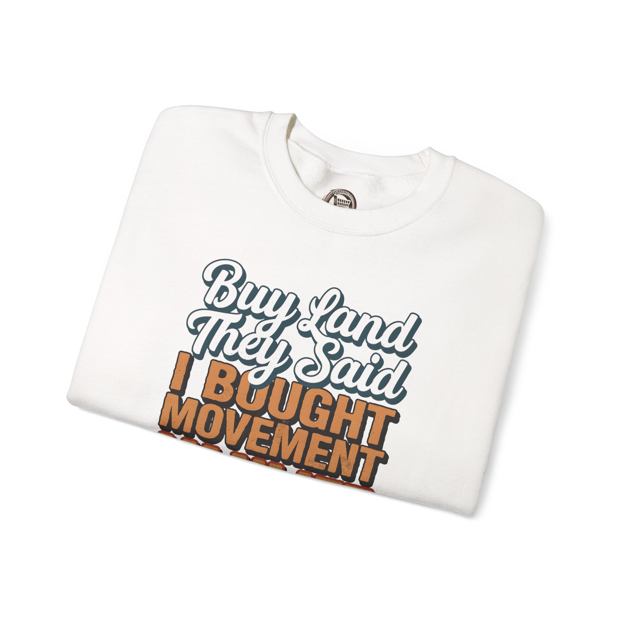 Unisex Heavy Blend™ Crewneck Sweatshirt — "Buy Land They Said" Design F**K-Line