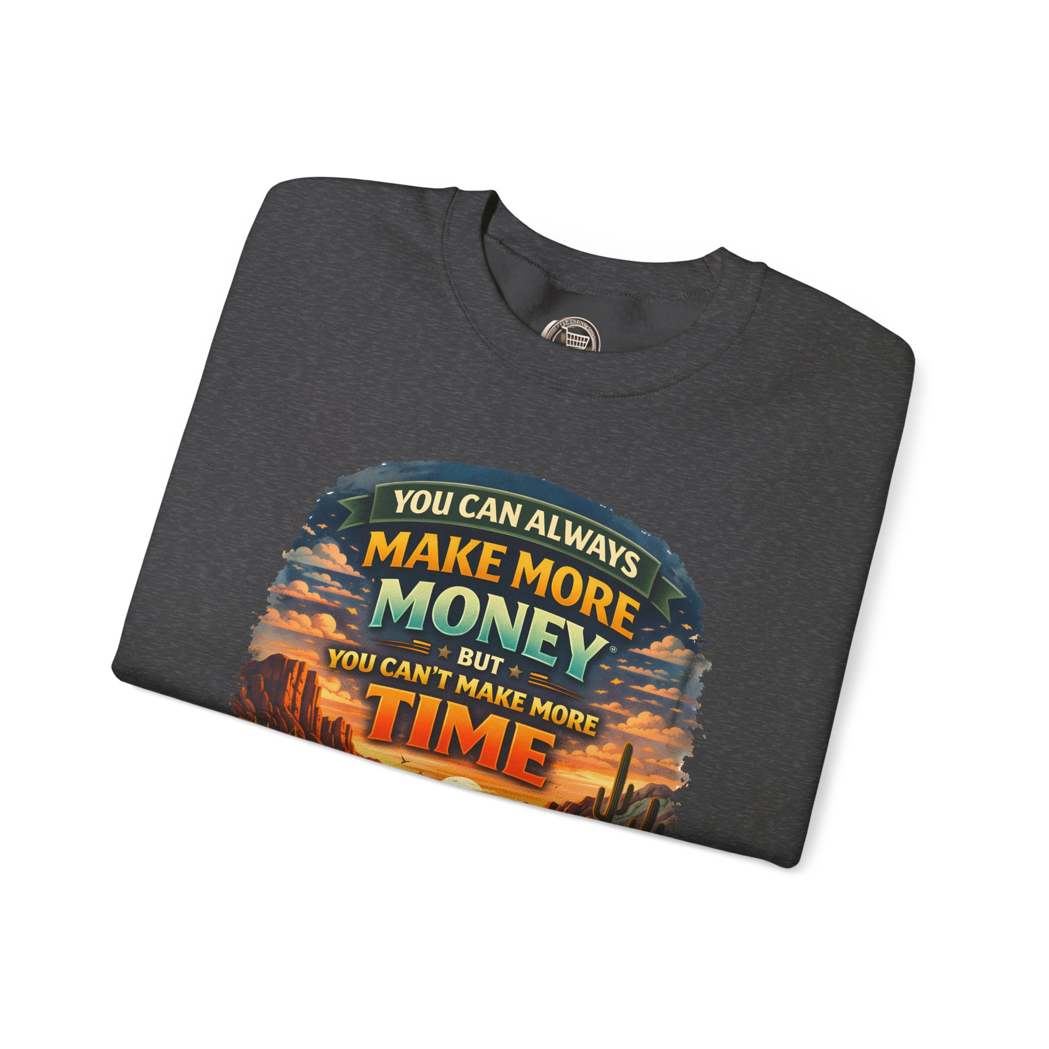 Unisex Heavy Blend™ Crewneck Sweatshirt — "You Can Always Make More Money" Design Scenic-Line