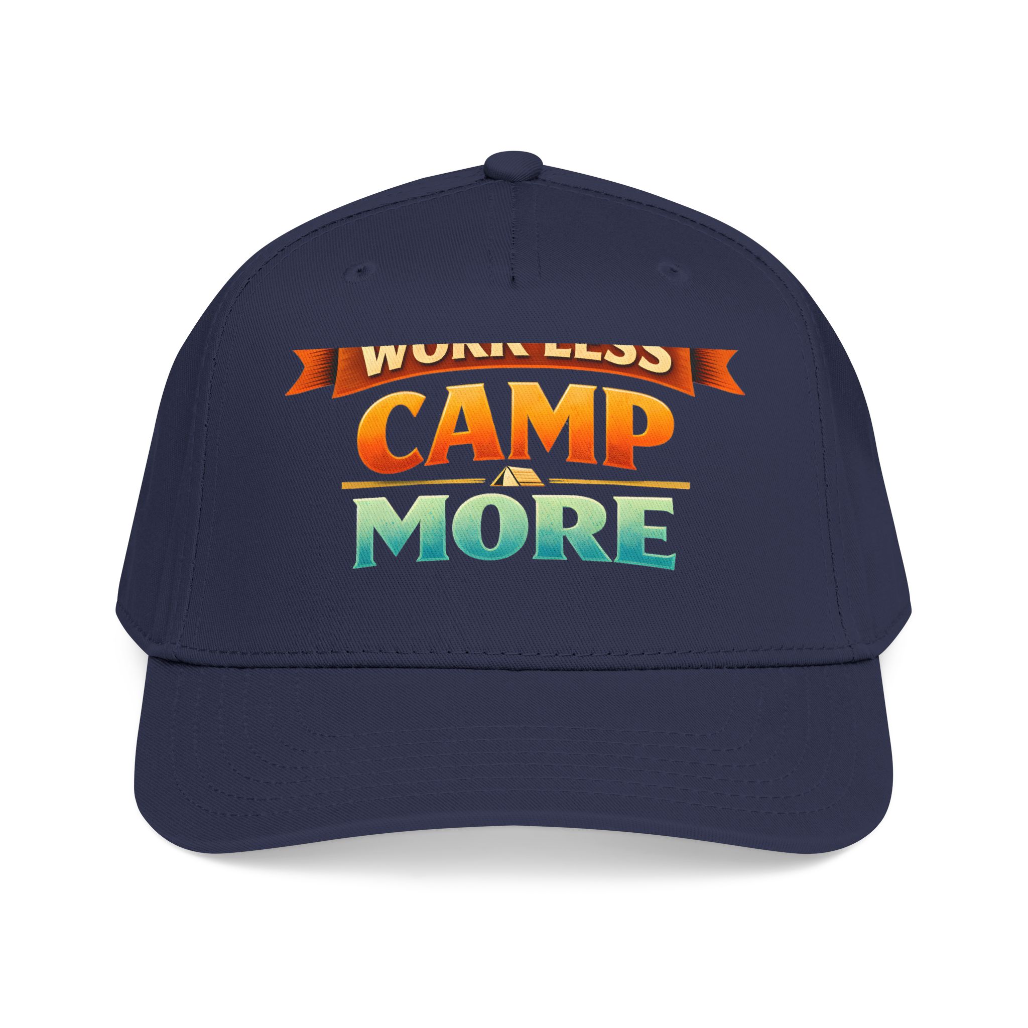 Baseball Cap - "Work Less-Camp More" Design Scenic-Line