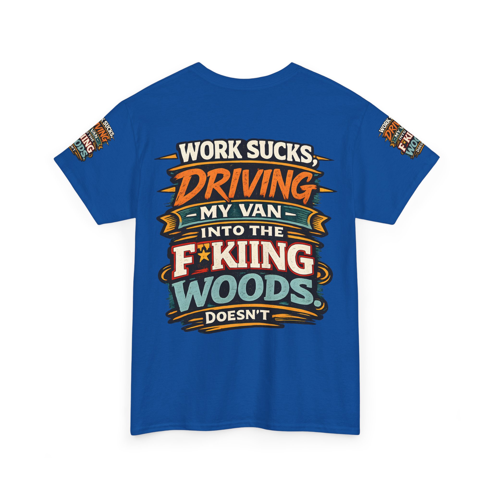 Unisex Heavy Cotton Tee — "Work Sucks" Design F**K-Line