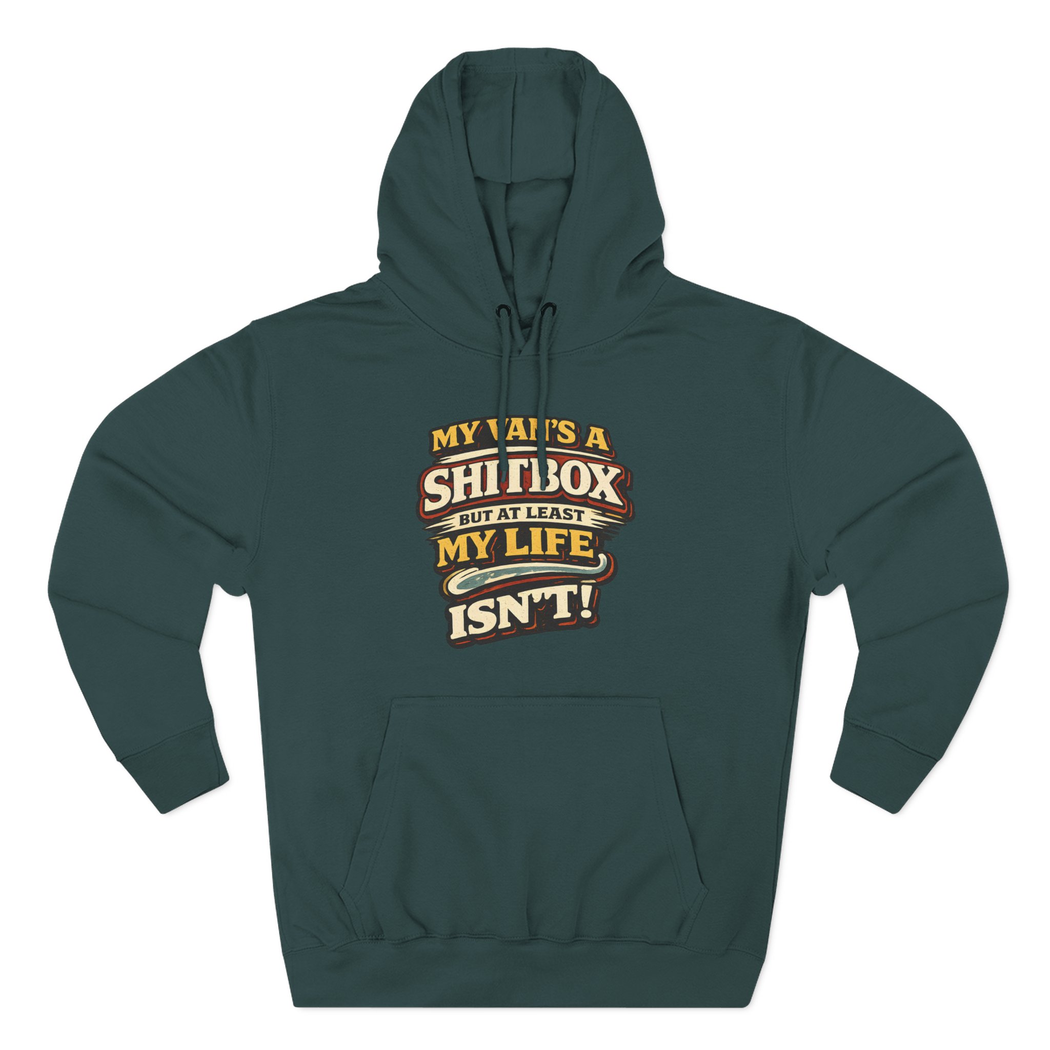 Three-Panel Fleece Hoodie - "My Van`s A Shitbox" Design F**K-Line