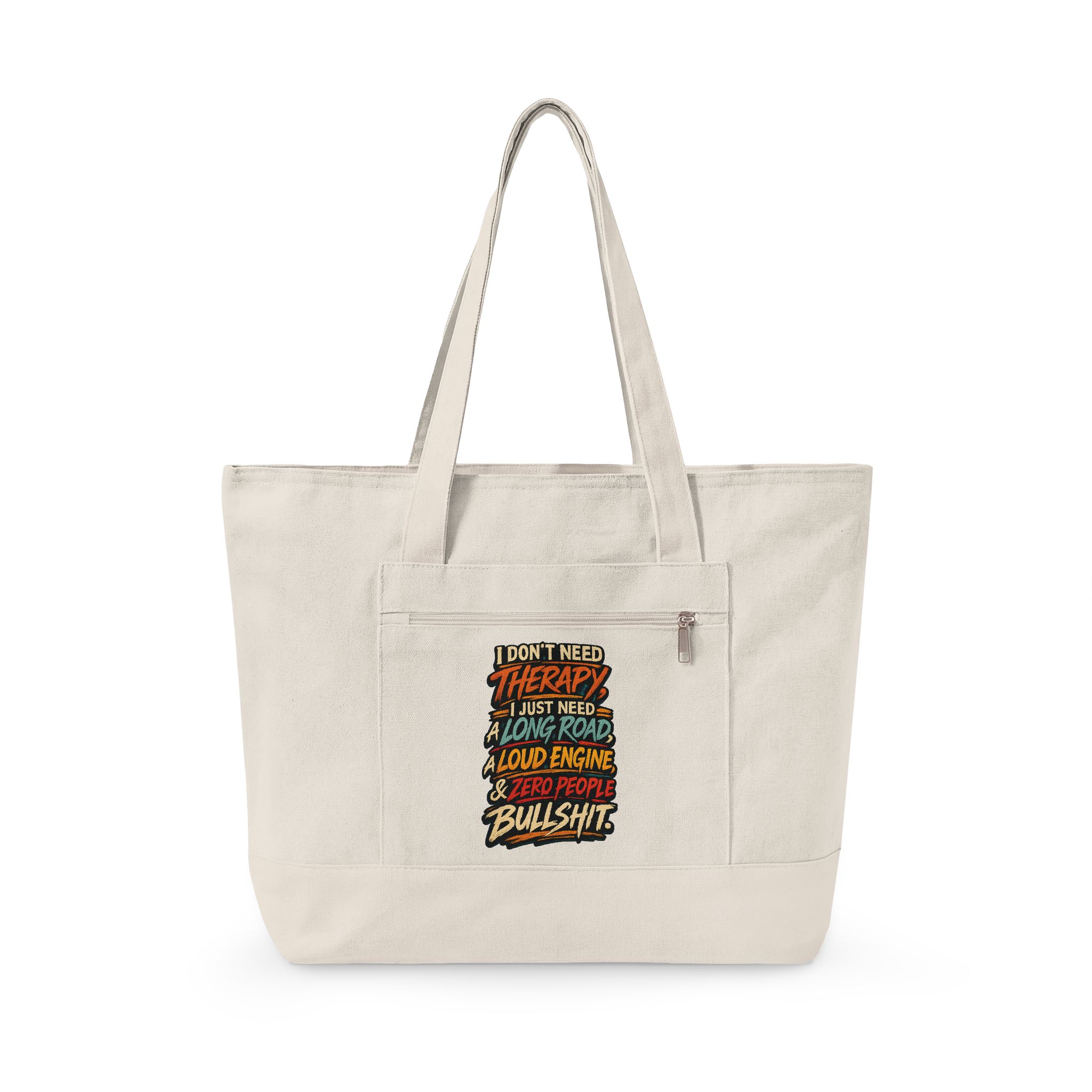 Zippered Canvas Tote — "I Dont Need Therapy" (Design F**K-Line)